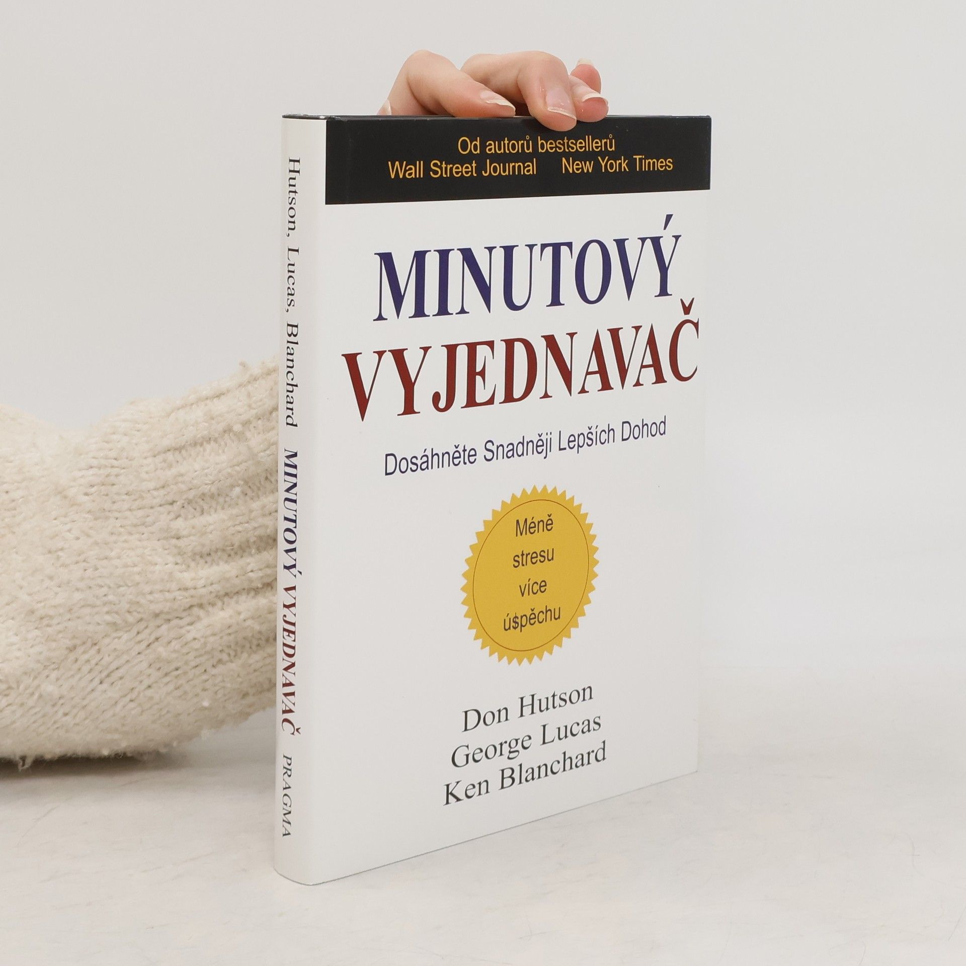 Don Hutson Minutový vyjednavač : dosáhněte snadněji lepších dohod