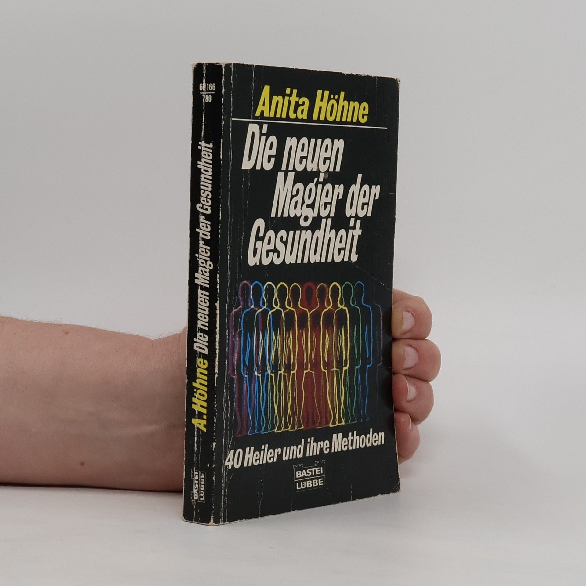 Anita Höhne Die neuen Magier der Gesundheit