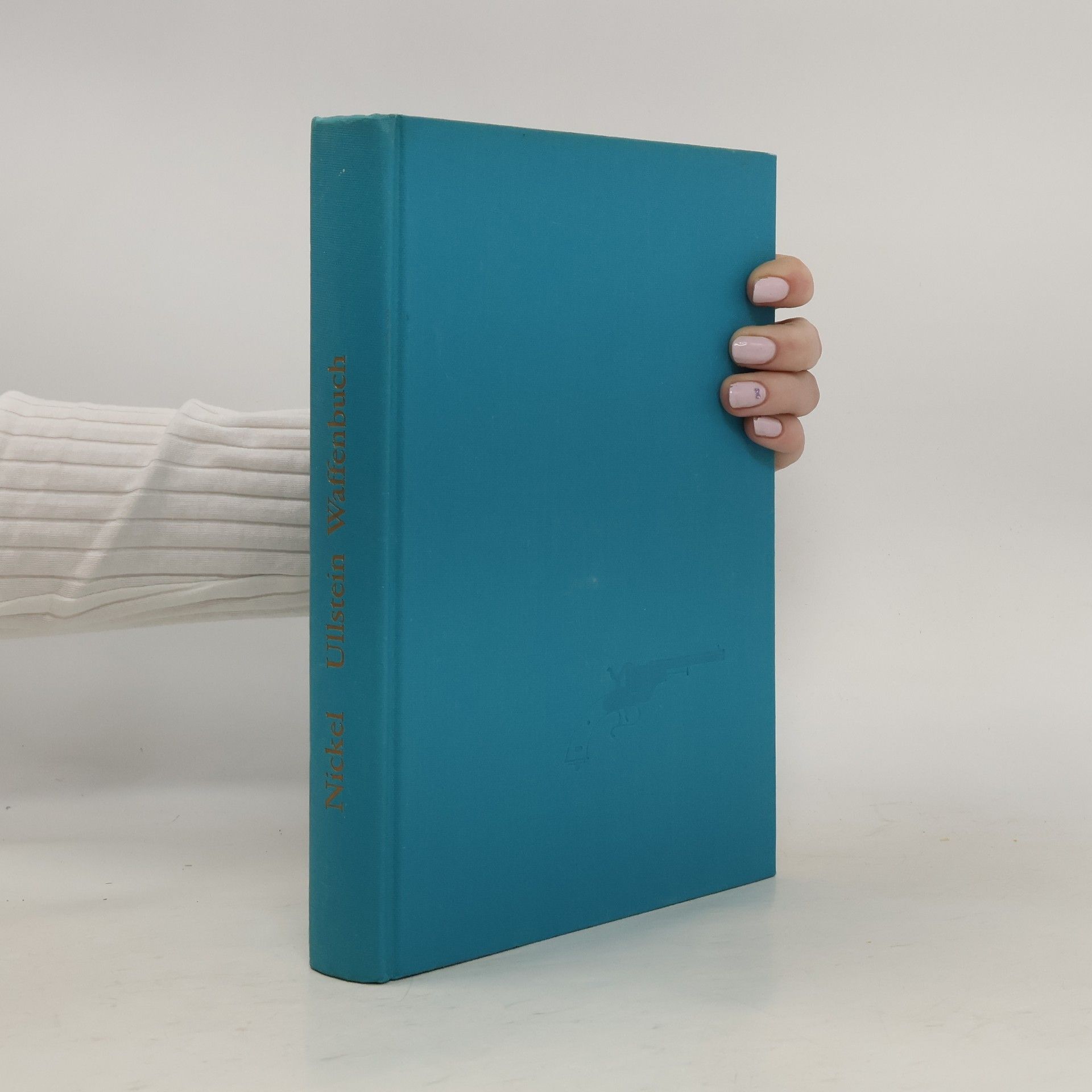 Helmut Nickel Ullstein Waffenbuch