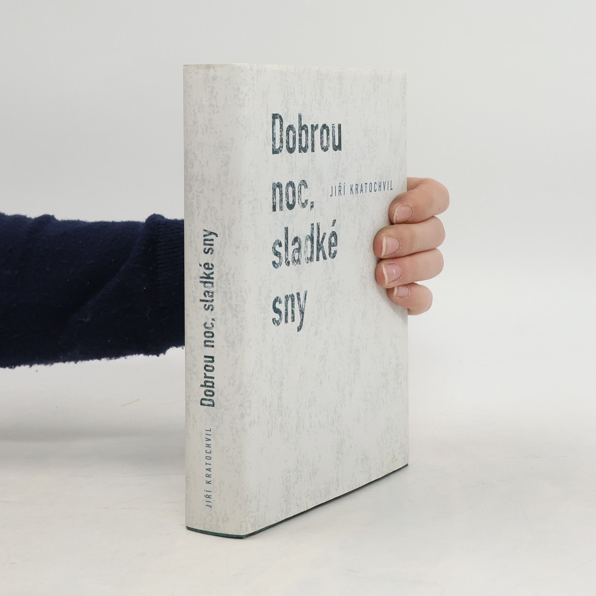 Jiří Kratochvil Dobrou noc, sladké sny