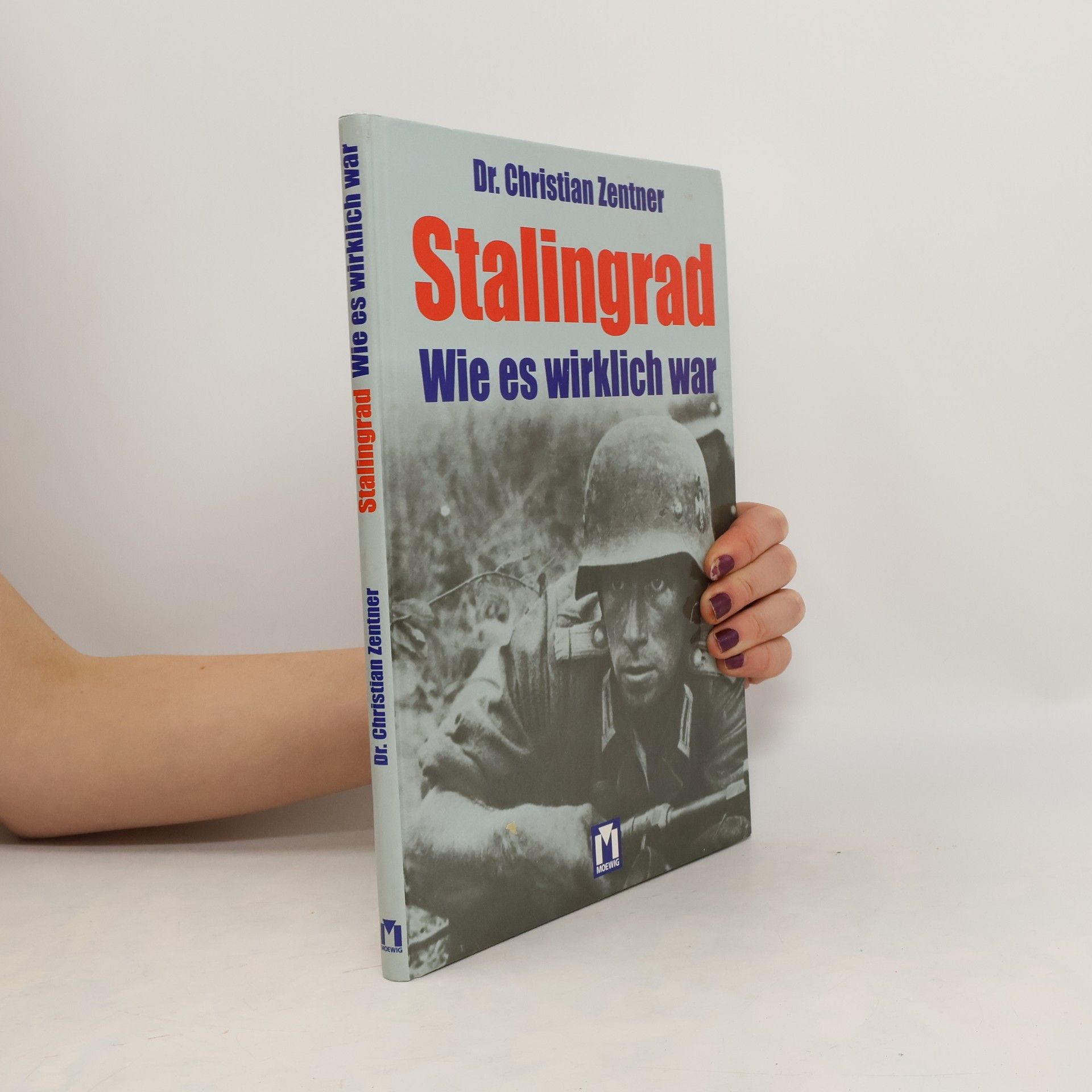 Christian Zentner Stalingrad - wie es wirklich war
