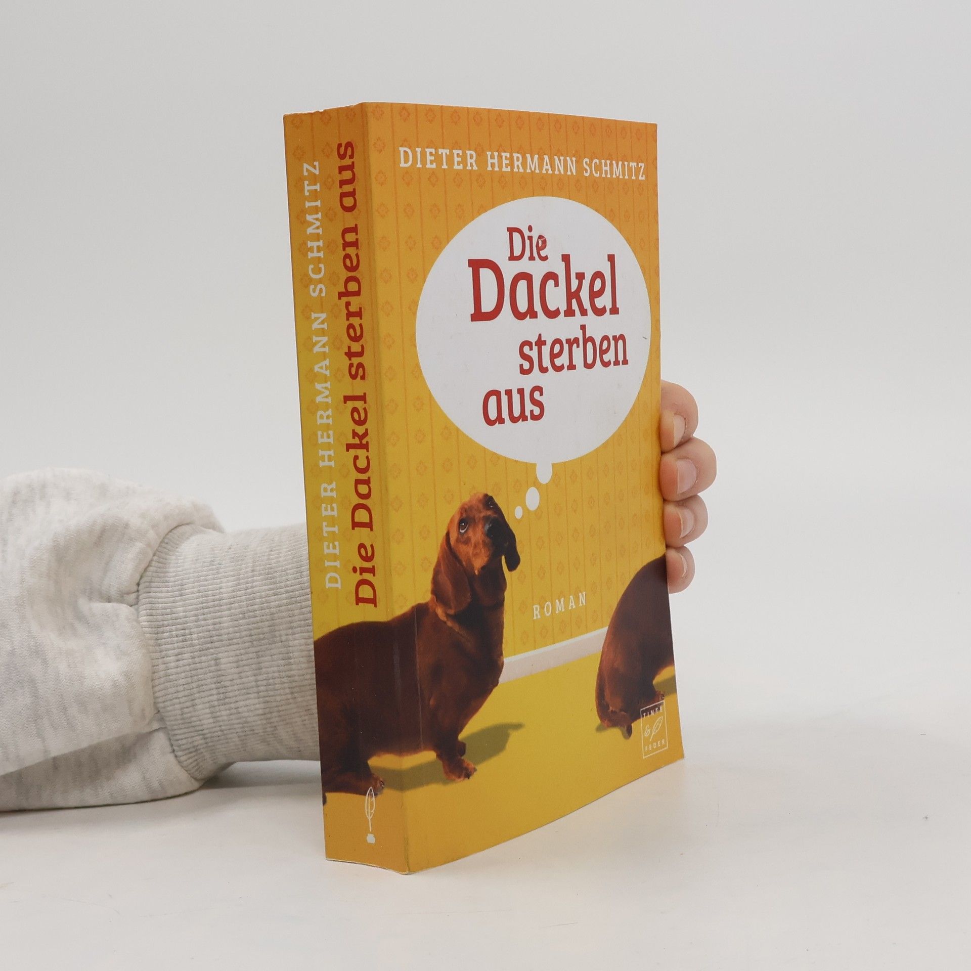 Dieter Hermann Schmitz Die Dackel sterben aus