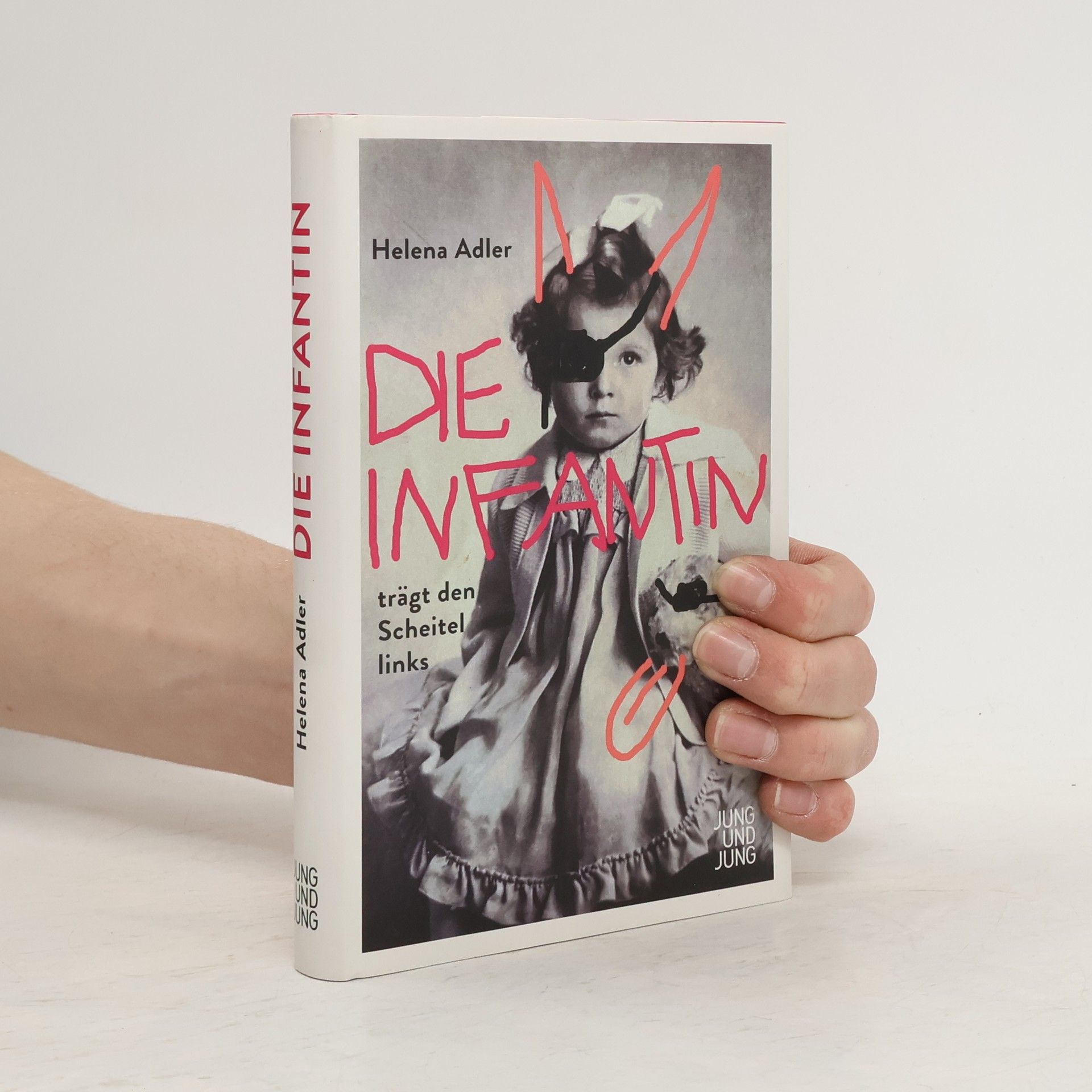 Helena Adler Die Infantin trägt den Scheitel links
