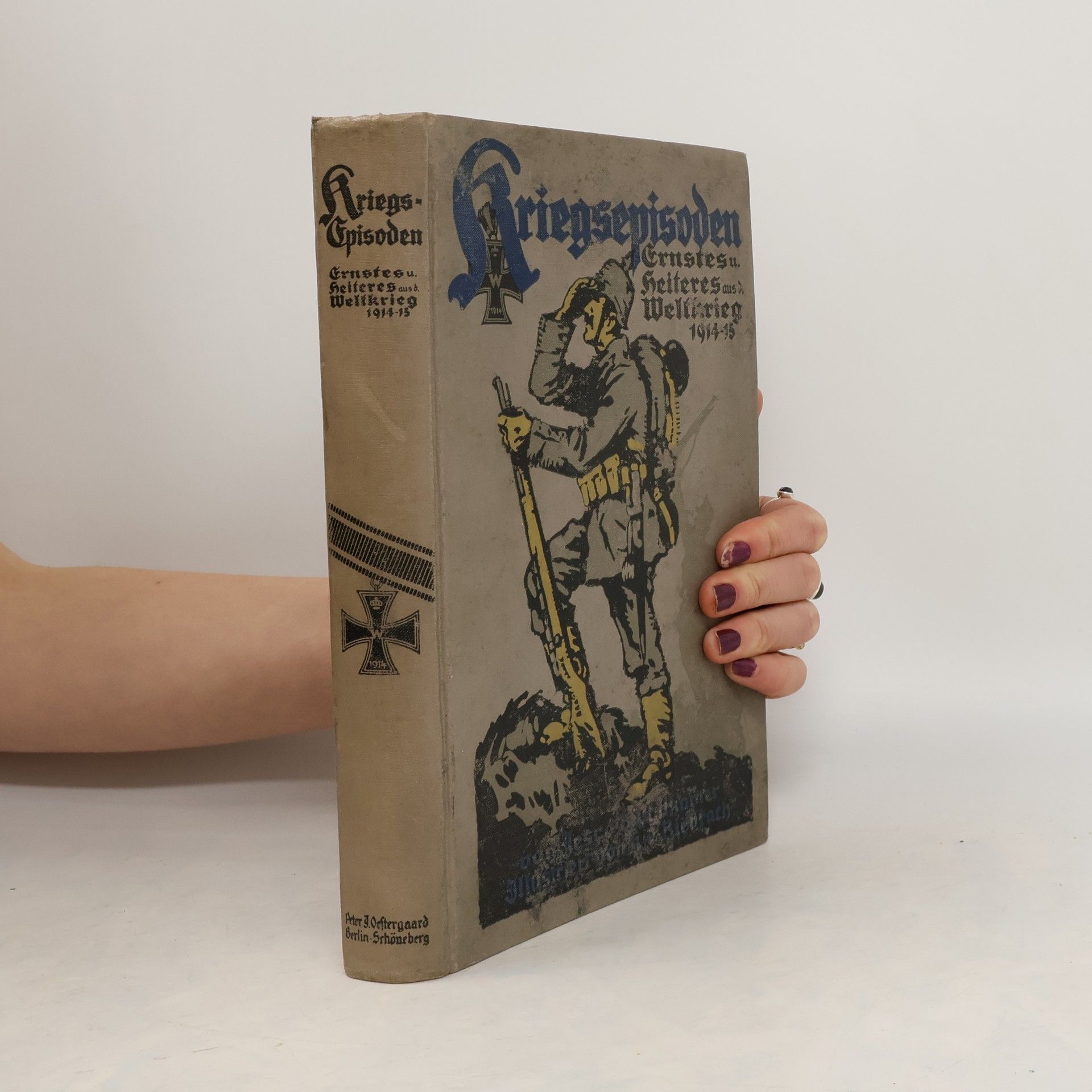 Jesko Franz Ewald von Puttkamer Kriegsepisoden. Ernstes und Heiteres aus dem Weltkrieg 1914-15