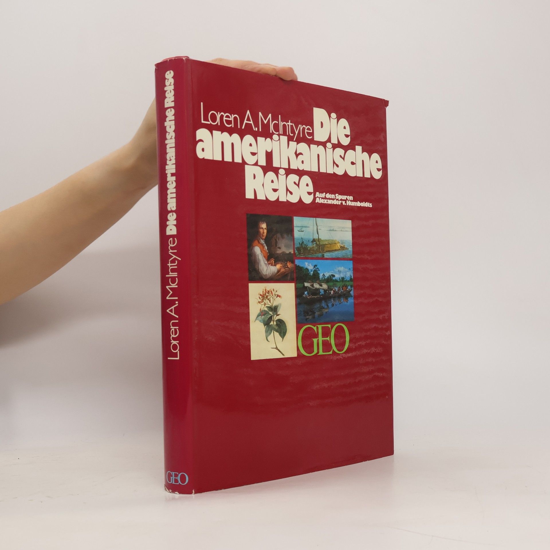 Loren McIntyre Die amerikanische Reise
