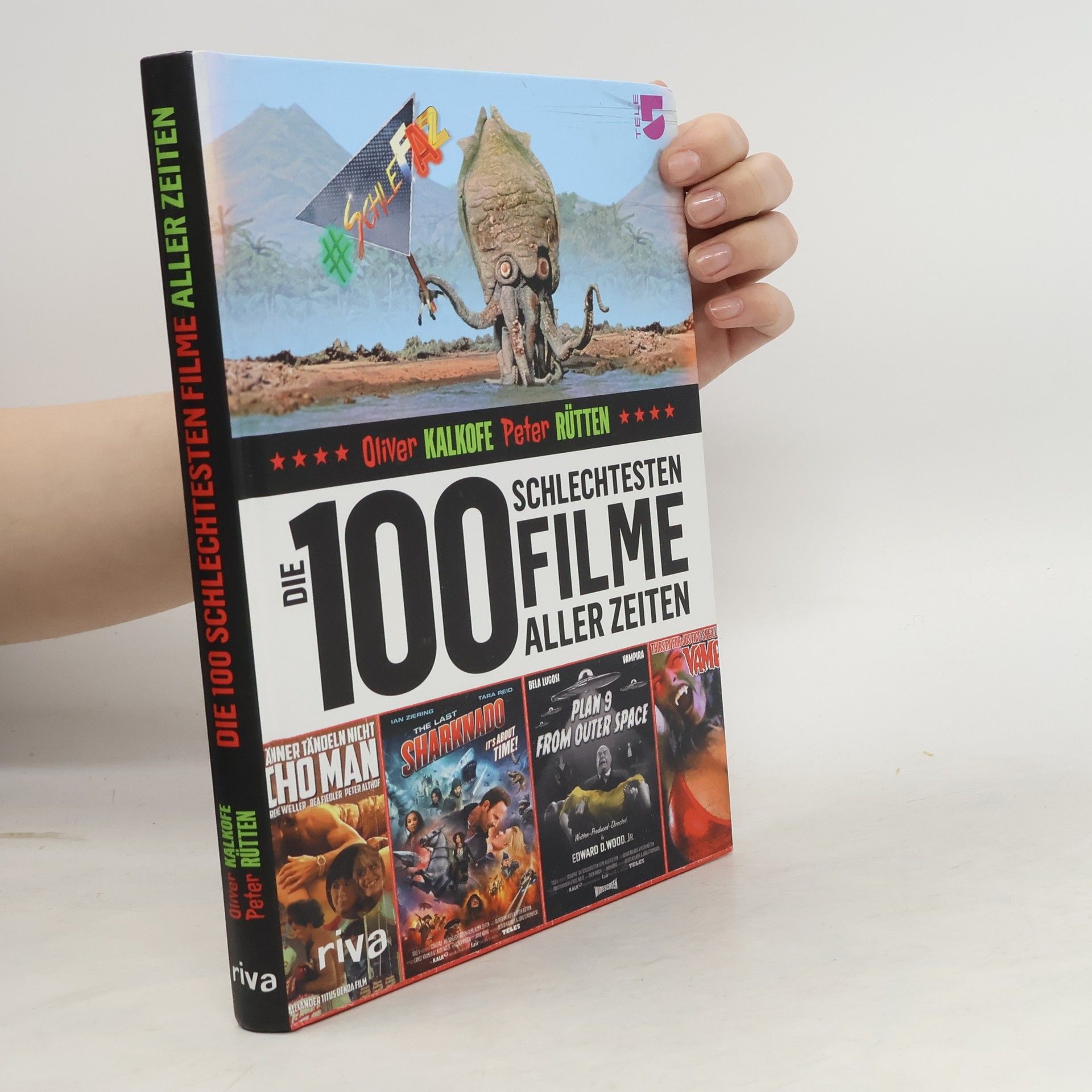 Oliver Kalkofe Die 100 schlechtesten Filme aller Zeiten