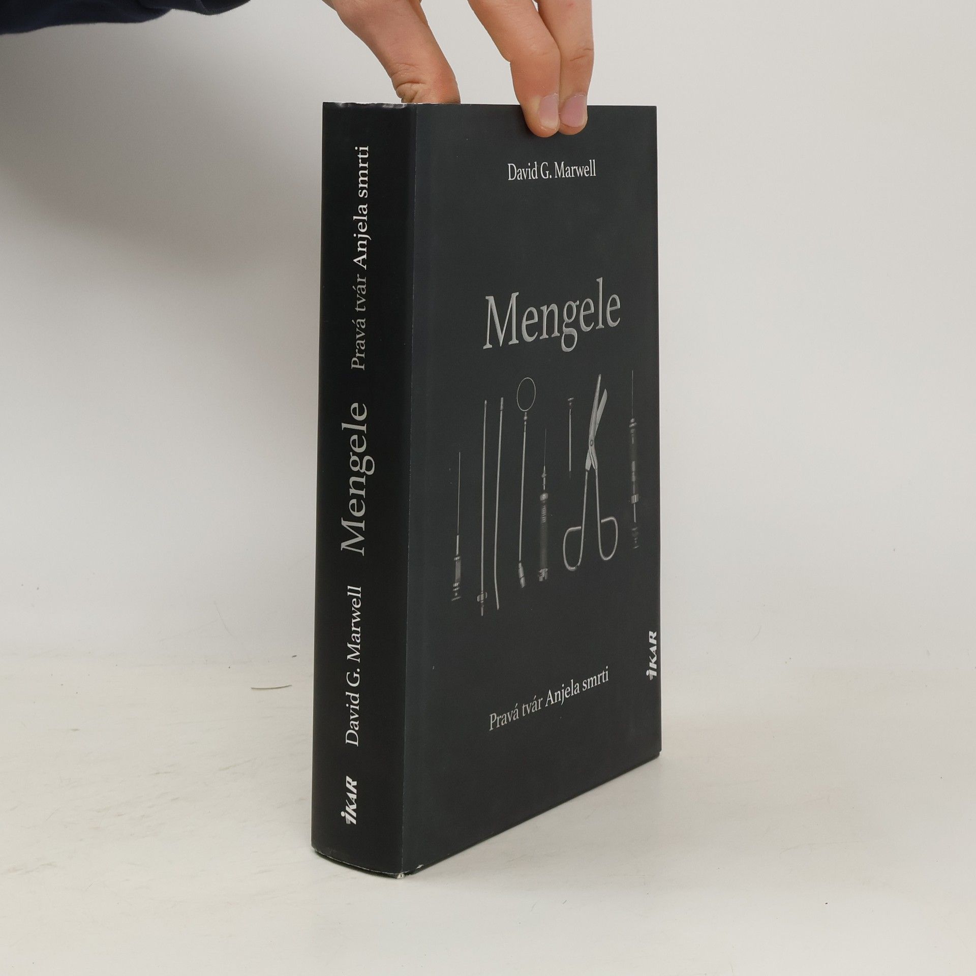 David G. Marwell Mengele. Pravá tvár Anjela smrti