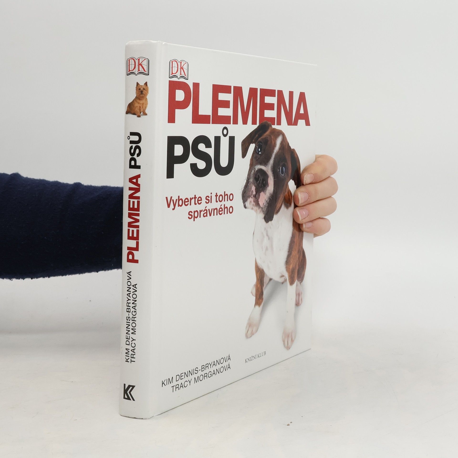 Kim DennisBryan Plemena psů. Vyberte si toho správného