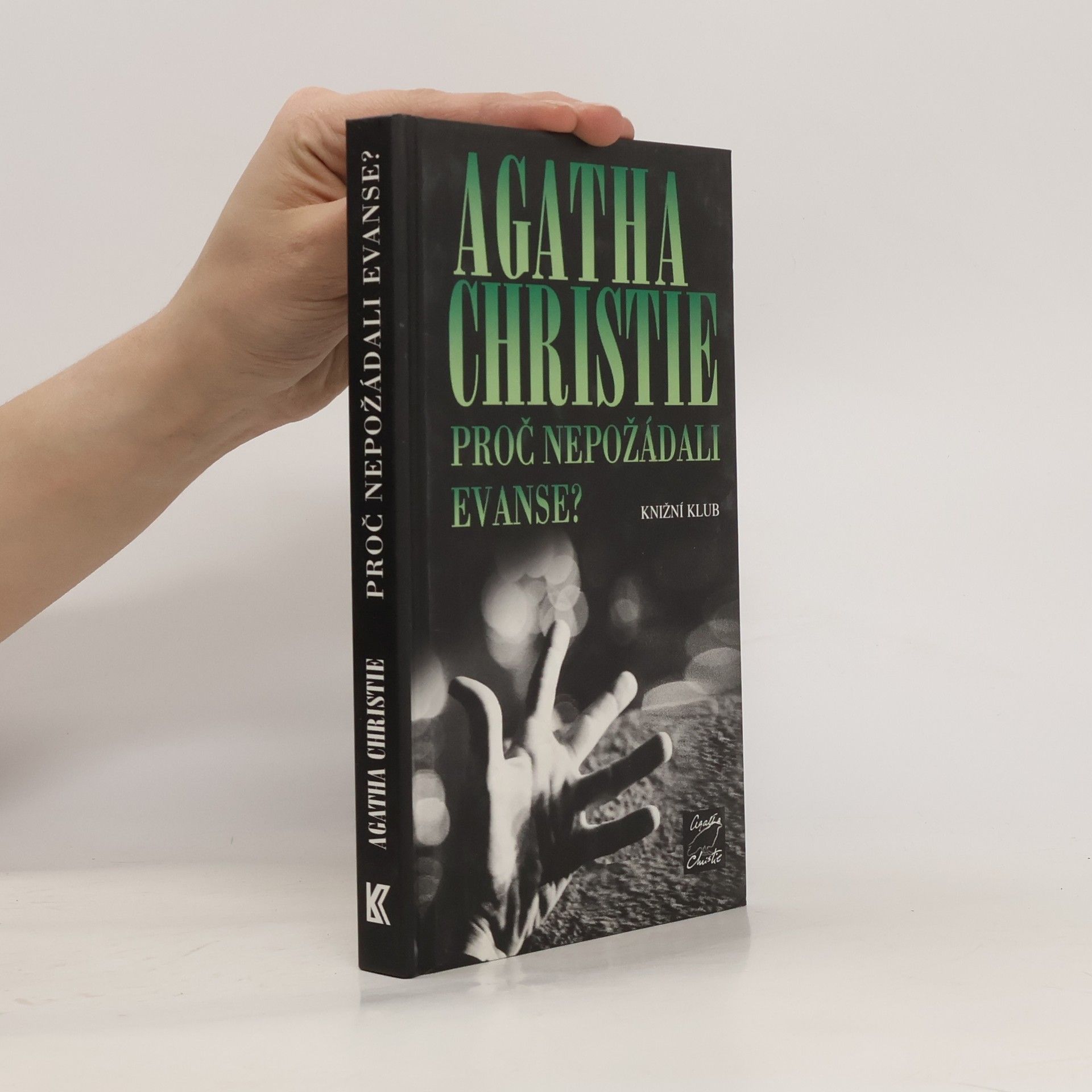 Agatha Christie Proč nepožádali Evanse?