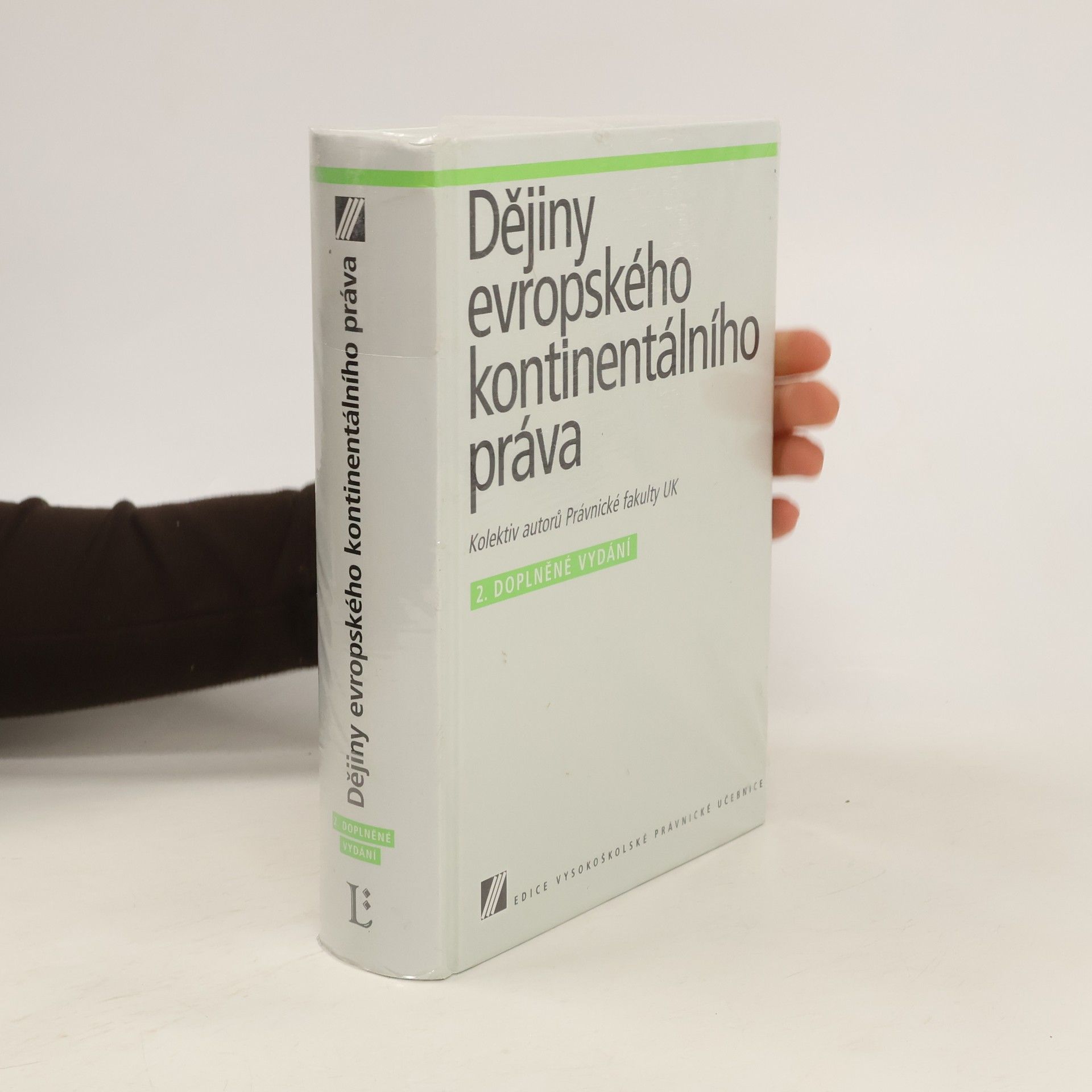 Autorenkollektiv Dějiny evropského kontinentálního práva: Vysokoškolská právnická učebnice