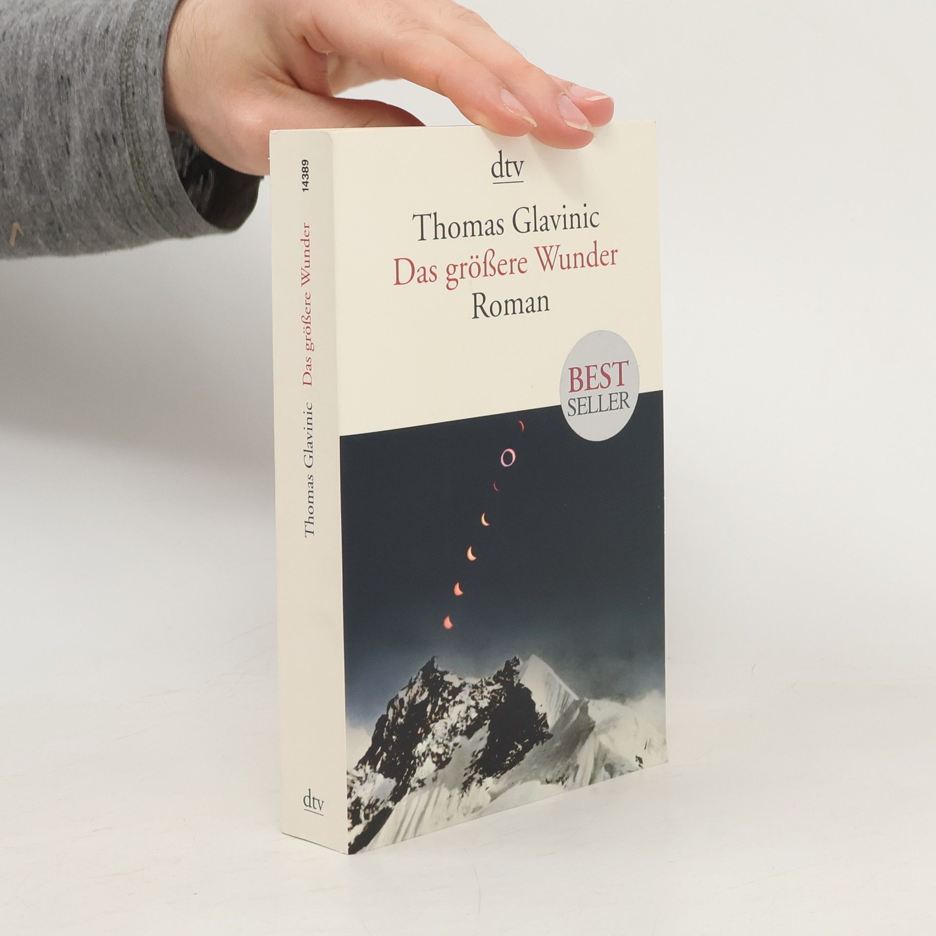 Thomas Glavinic Das größere Wunder