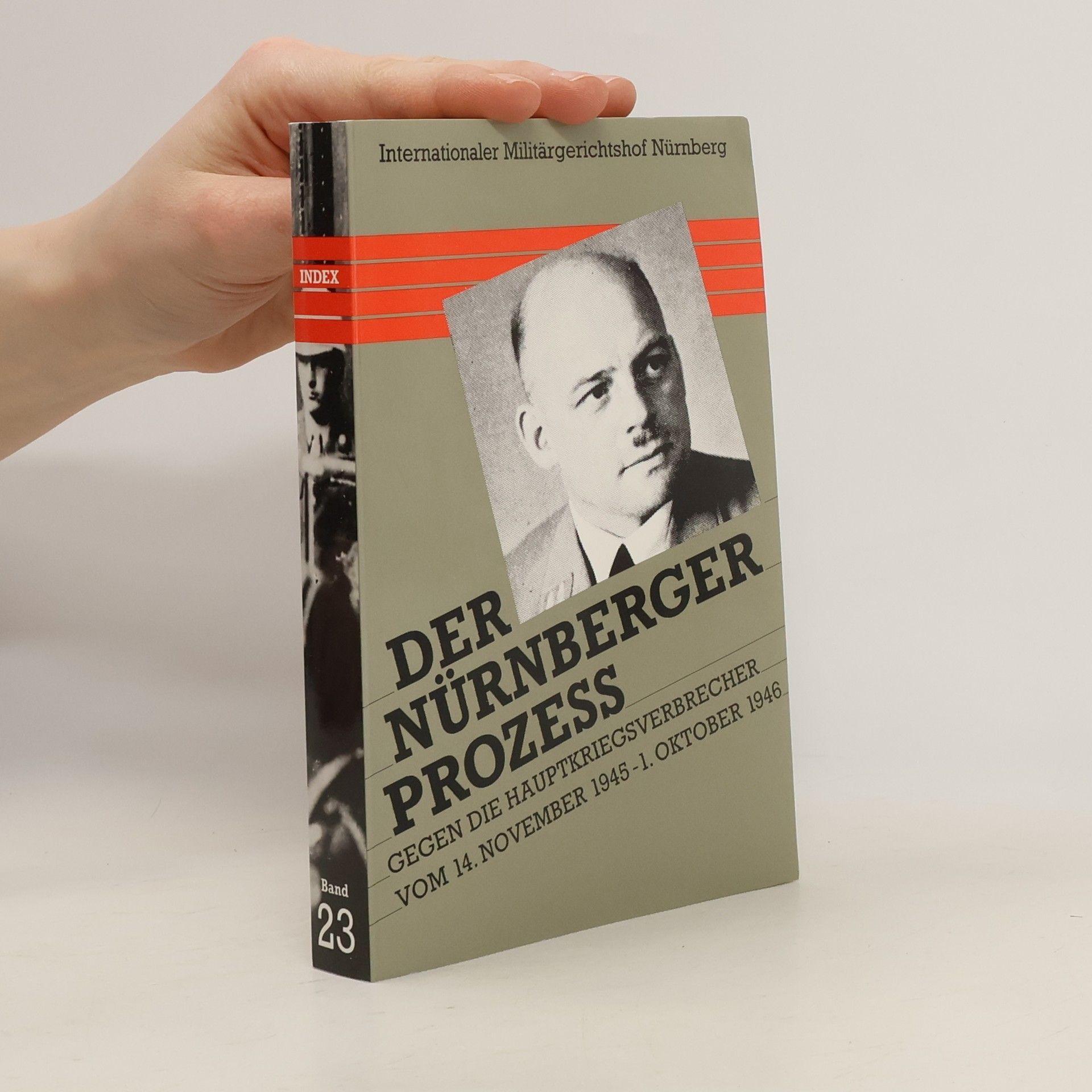Autorenkollektiv Der Nürnberger Prozess gegen die Hauptkriegsverbrecher. Band 23