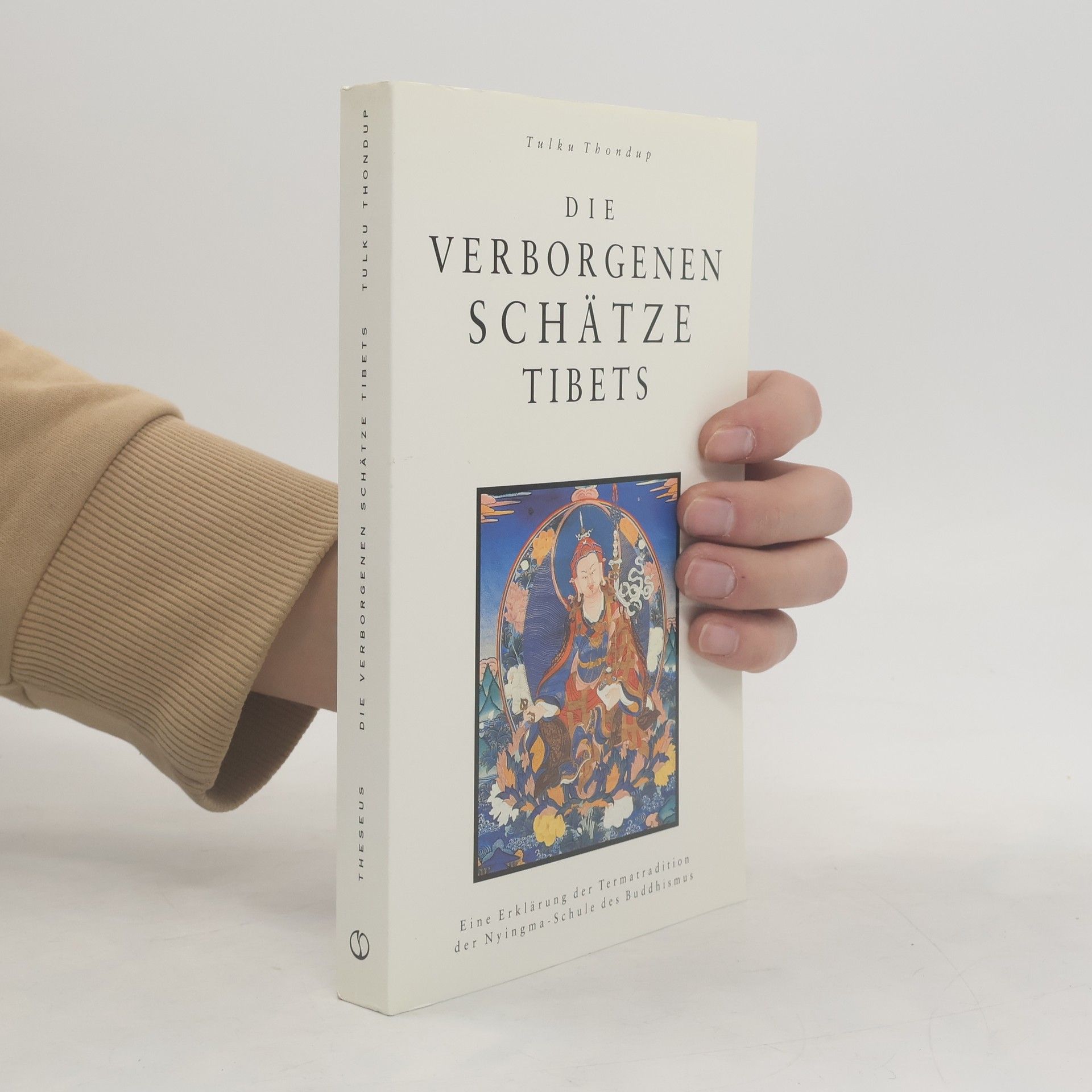 Tulku Thondup Die verborgenen Schätze Tibets