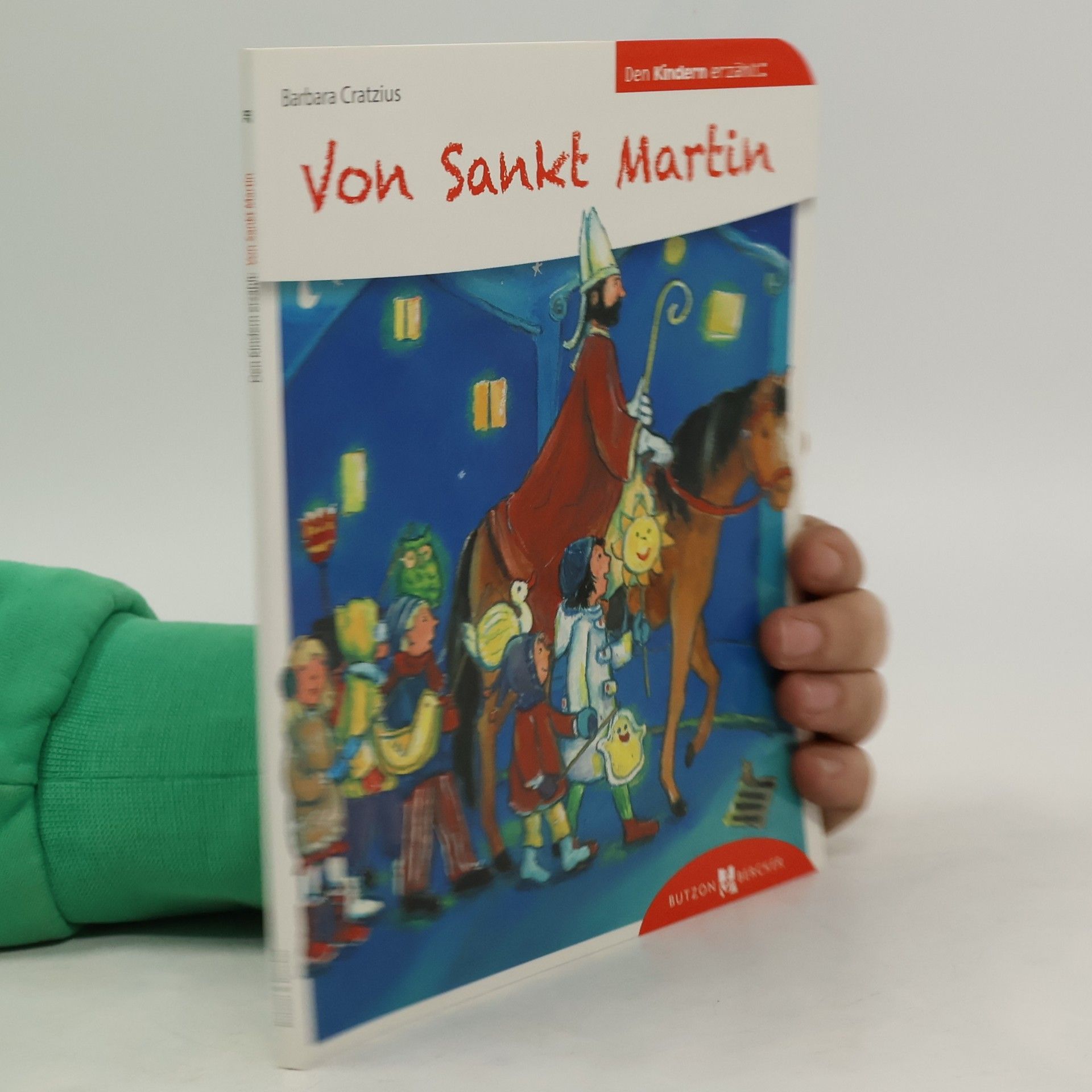 Barbara Cratzius Von Sankt Martin den Kindern erzählt
