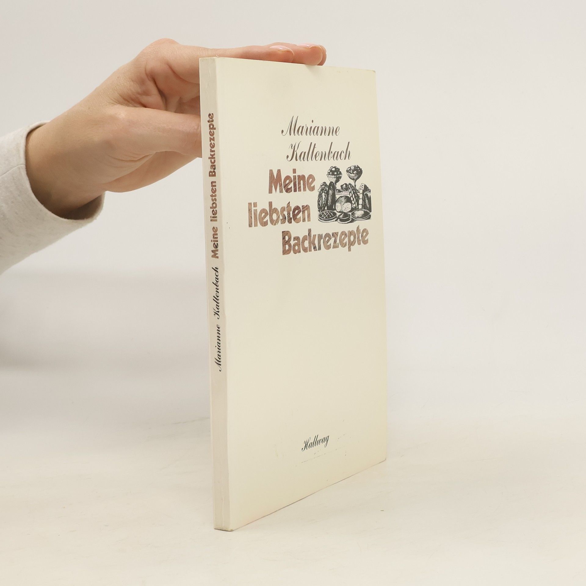Marianne Kaltenbach Meine liebsten Backrezepte