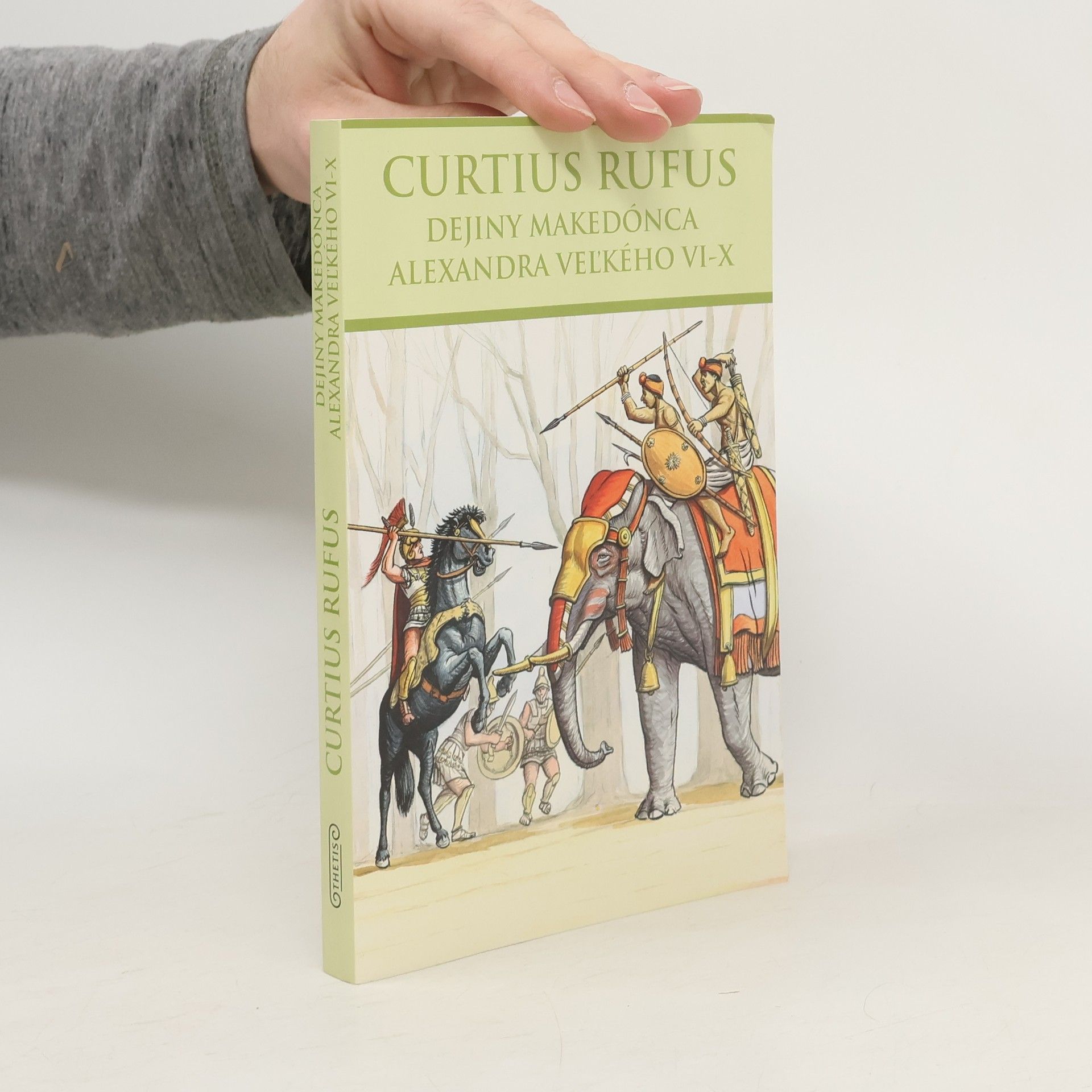 Quintus Curtius Rufus Dejiny Makedónca Alexandra Veľkého VI-X