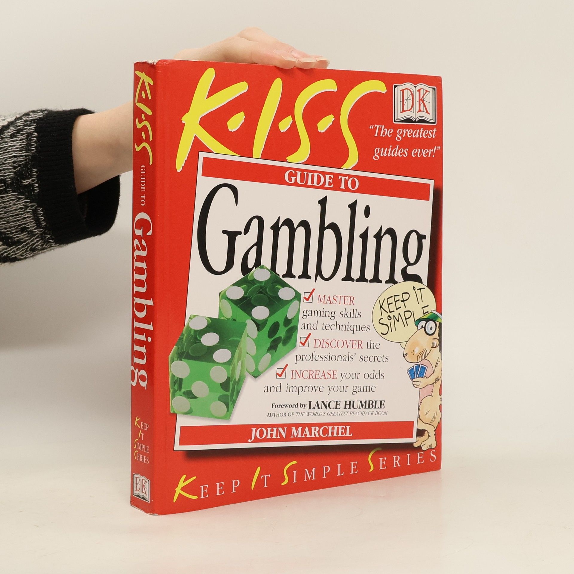 Marchel John K.I.S.S Guide to Gambling. Keep It Simple Series