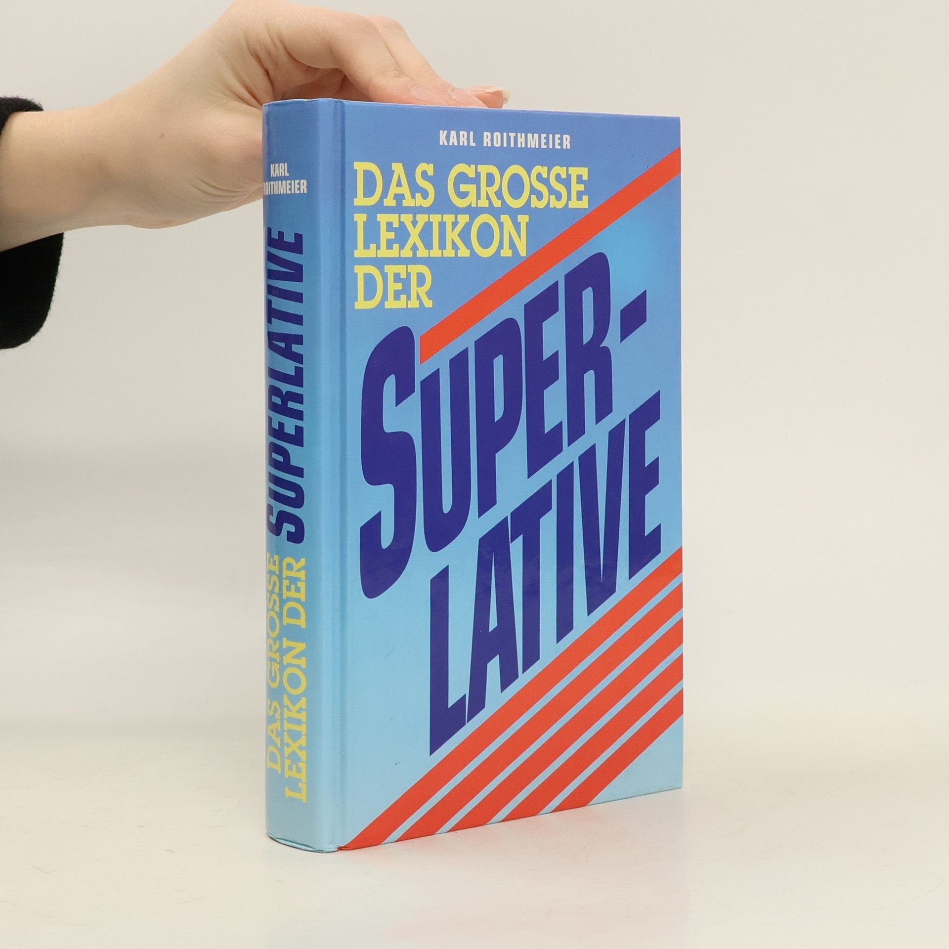 Karl Roithmeier Lexikon der Superlative