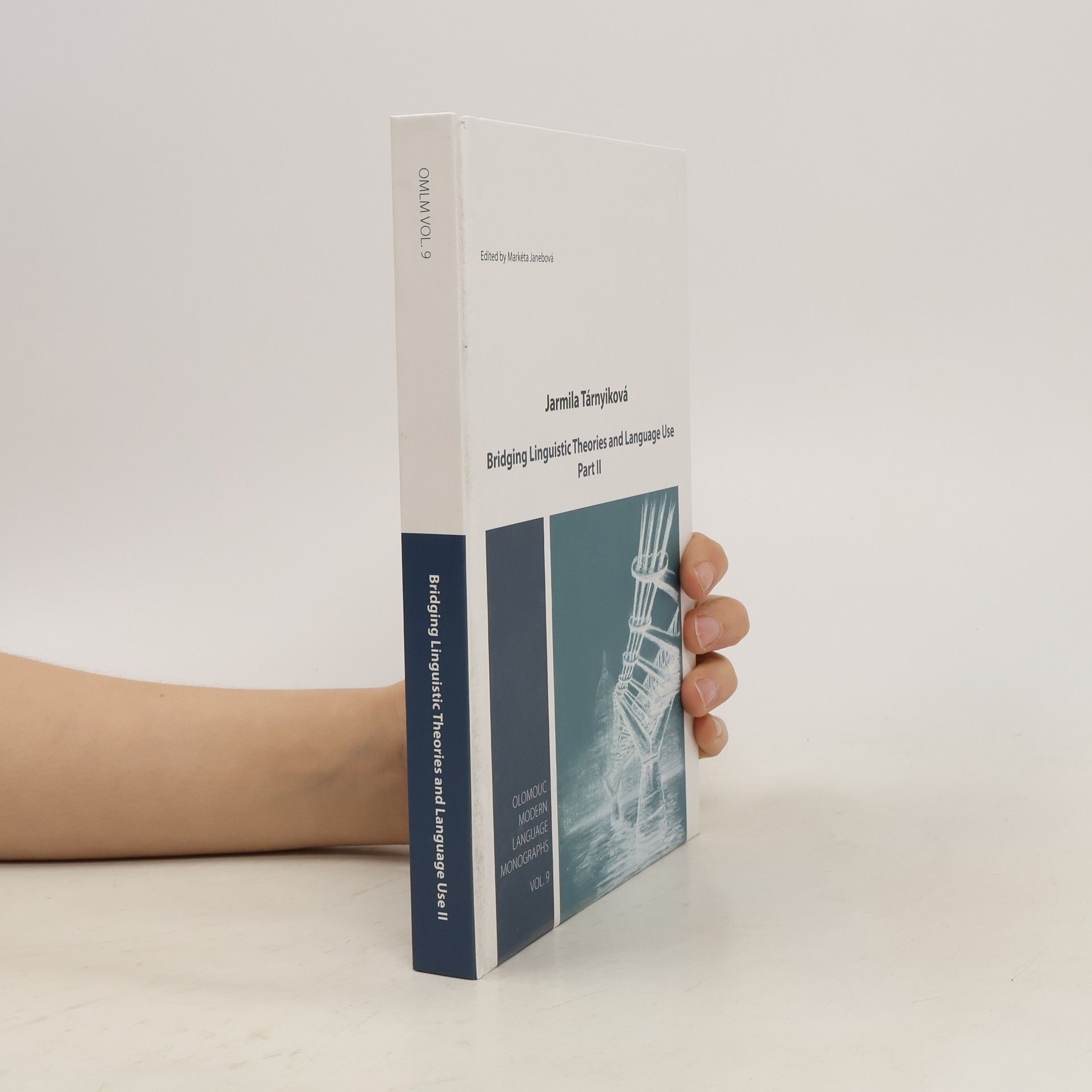Markéta Janebová Bridging Linguistic Theories and Language Use. Part II