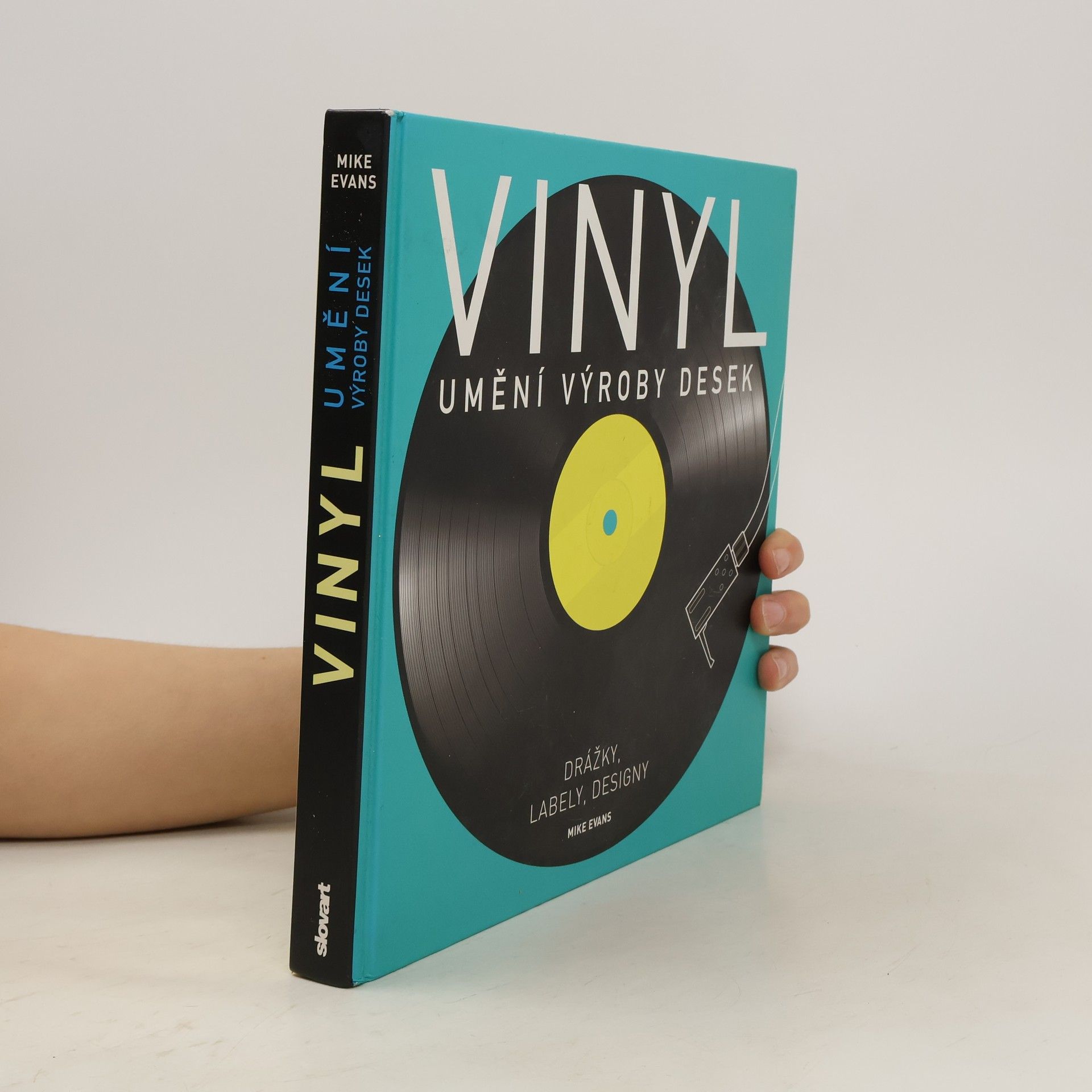 Mike Evans Vinyl. Umění výroby desek