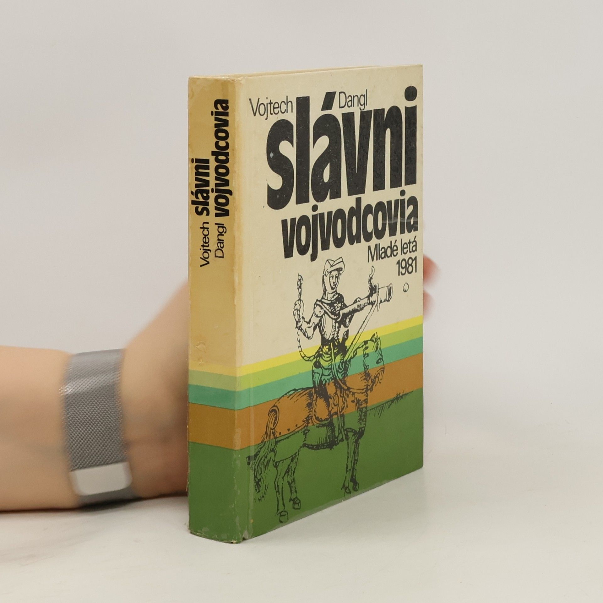 Vojtech Dangl Slávni vojvodcovia