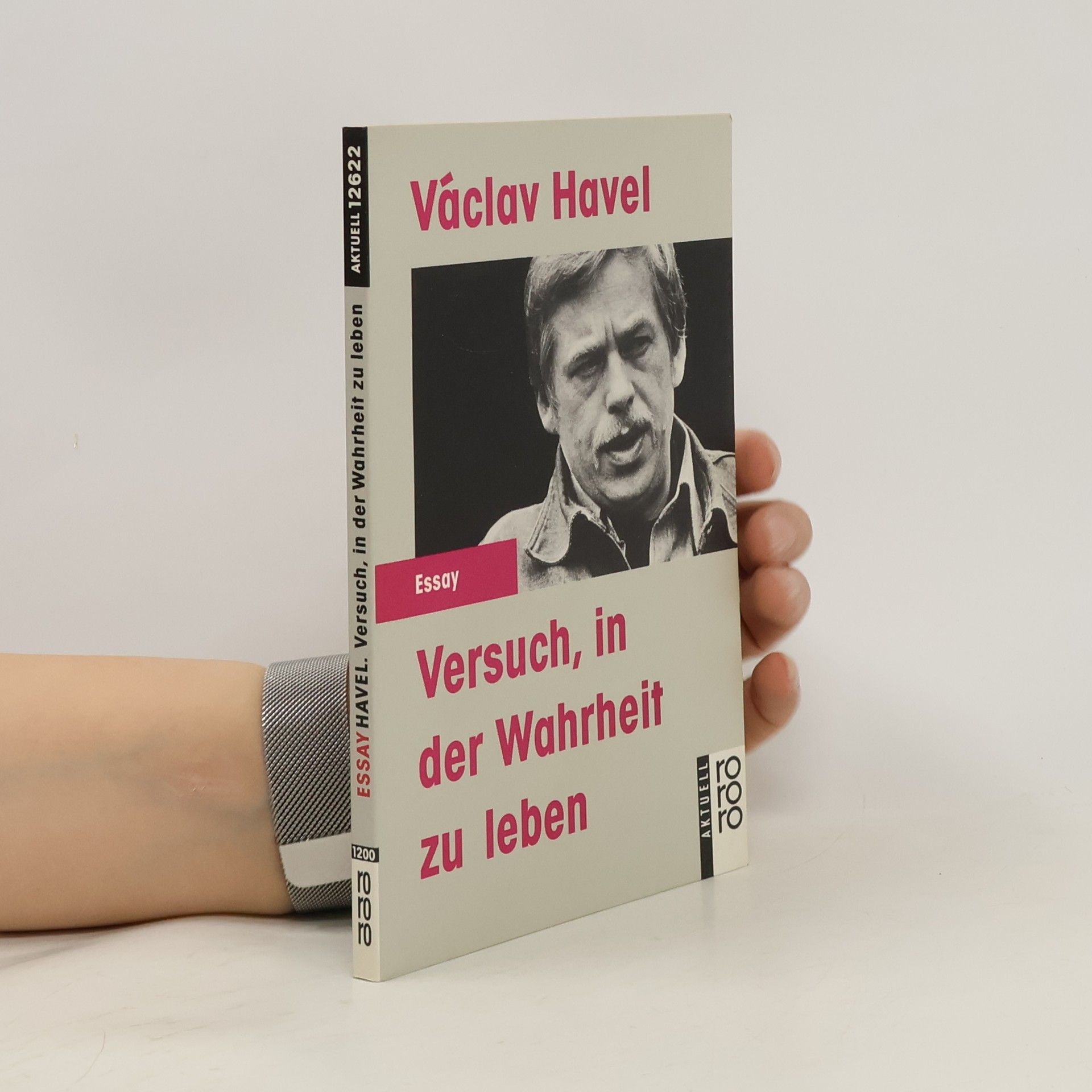 Václav Havel Versuch, in der Wahrheit zu leben