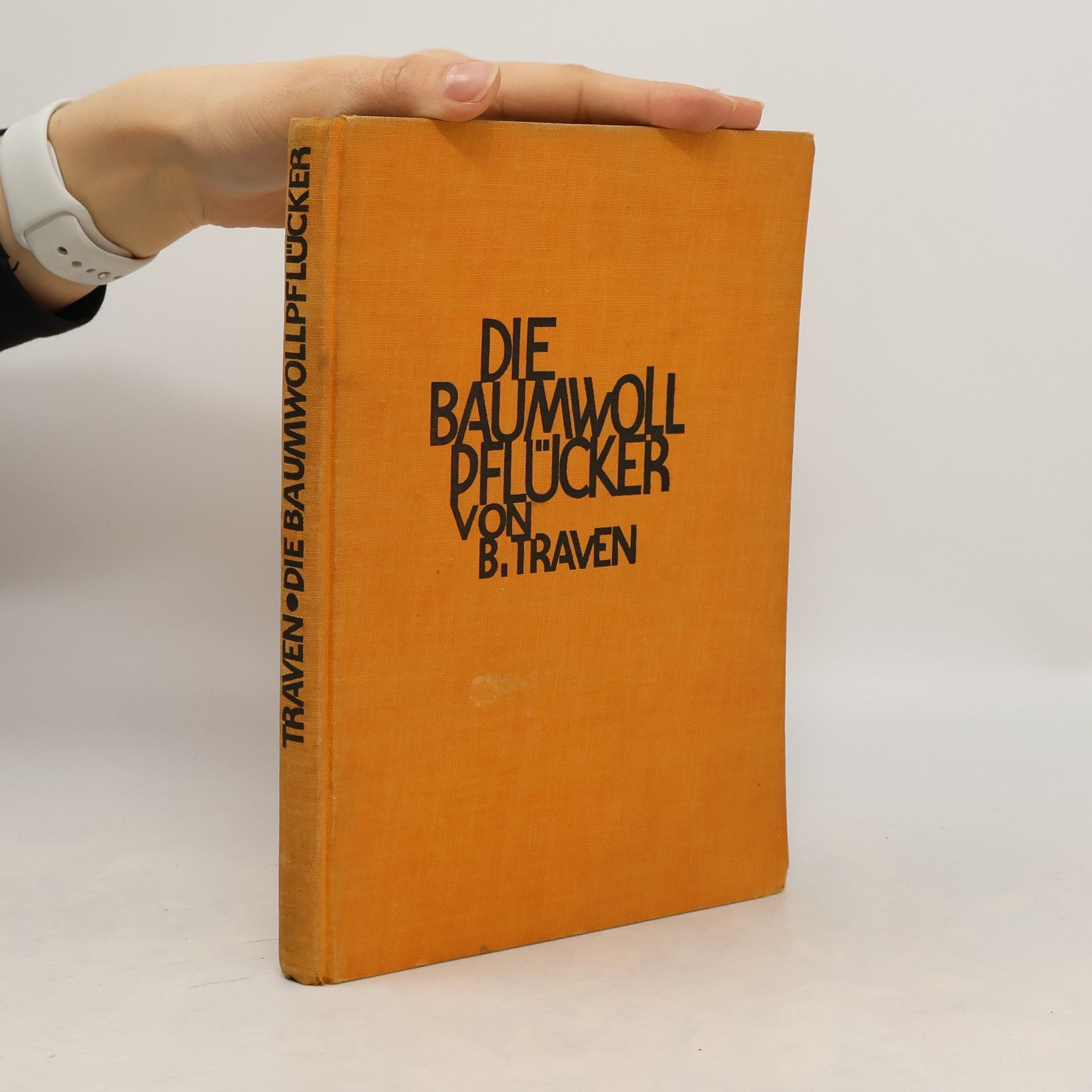 B. Traven Die Baumwollpflücker