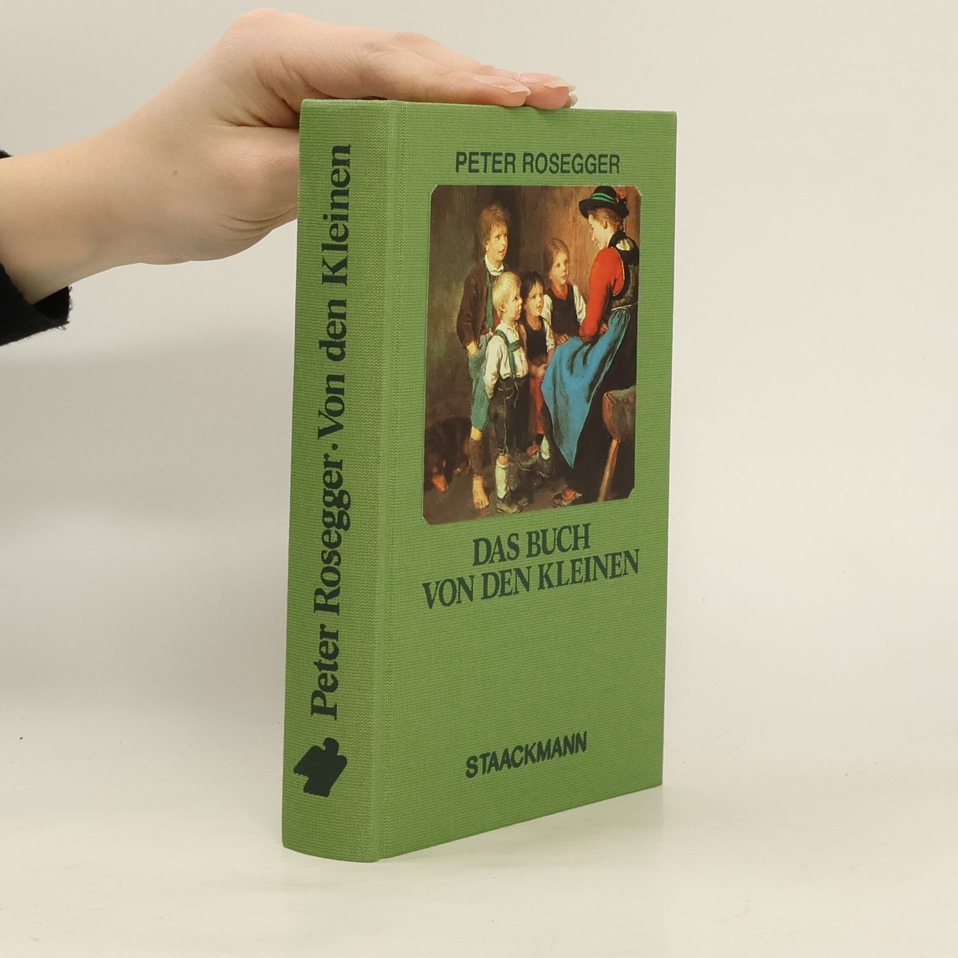 Peter Rosegger Das Buch von den Kleinen