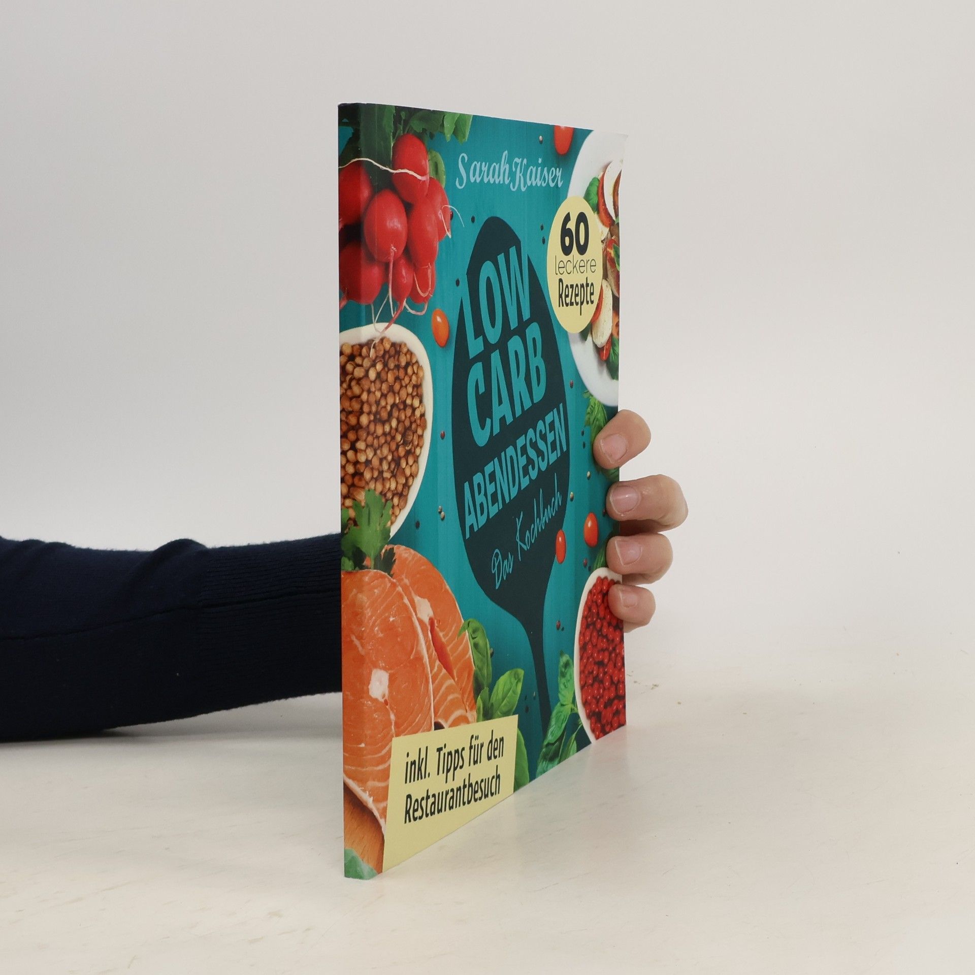 Low Carb Abendessen. Das Kochbuch