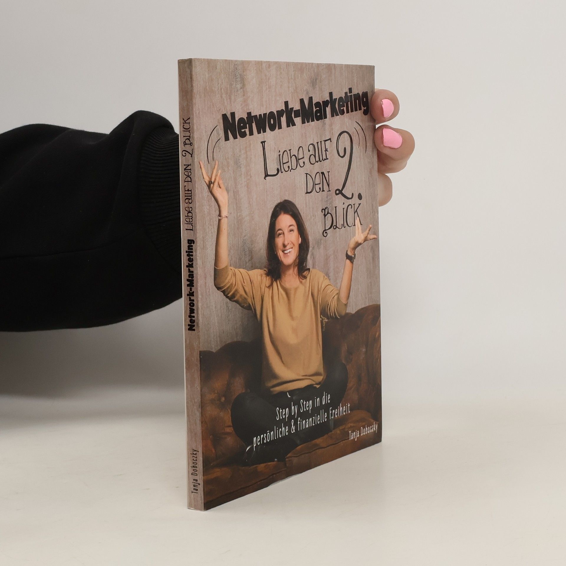 Tanja Doboczky Network-Marketing, Liebe auf den 2.Blick