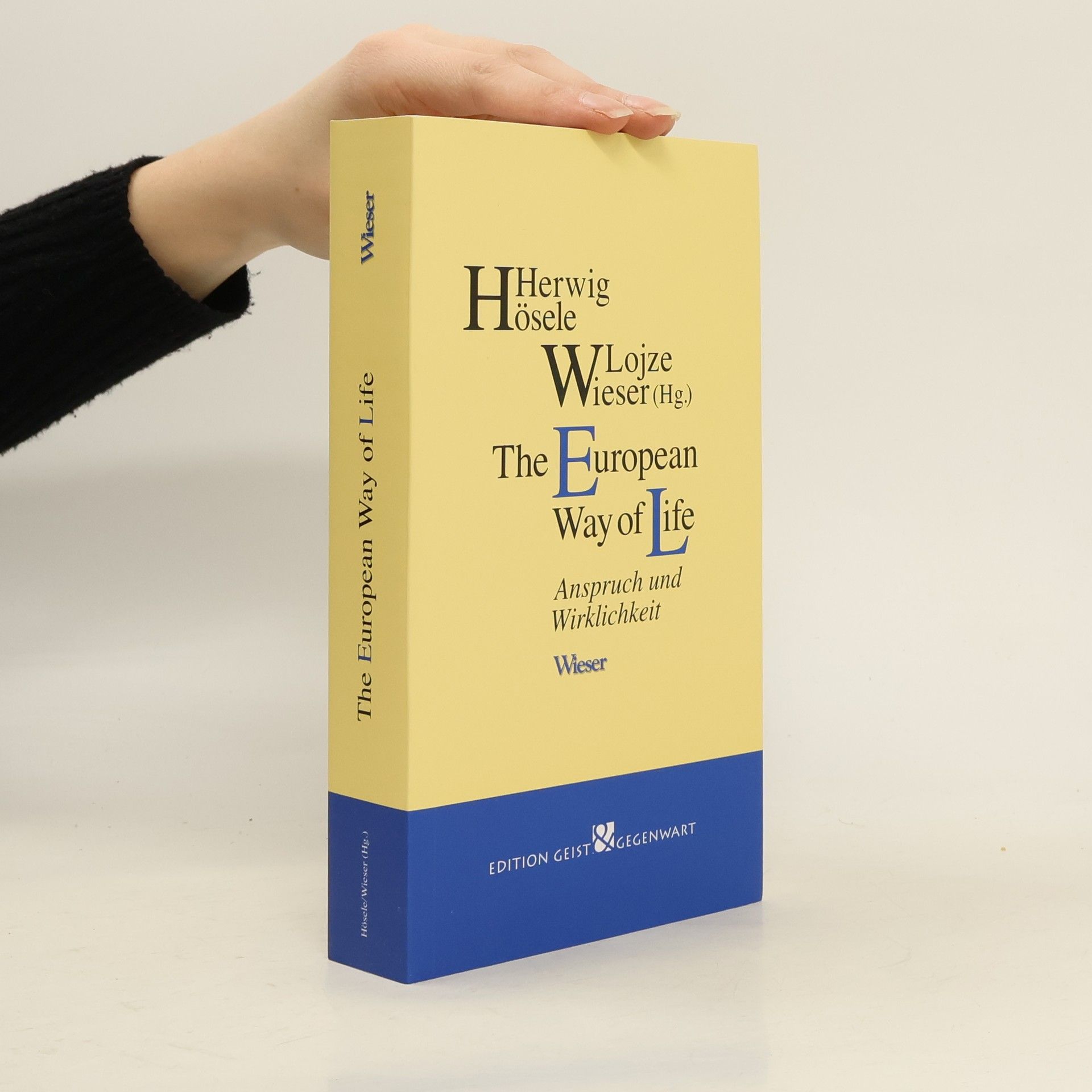Herwig Hösele The European Way of Life
