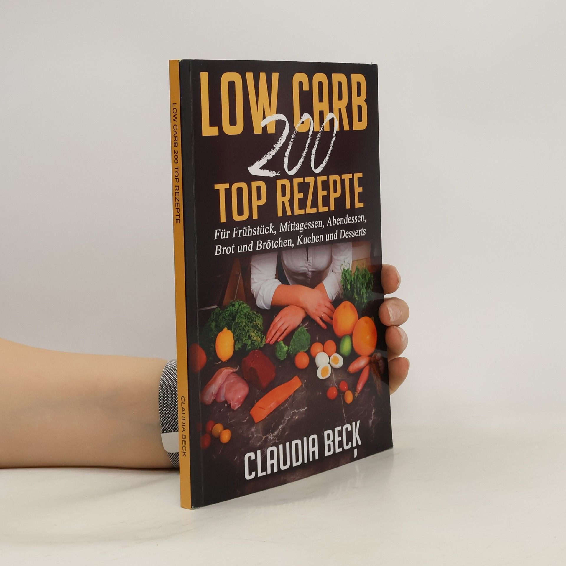 Claudia Beck Low Carb. 200 Top Rezepte