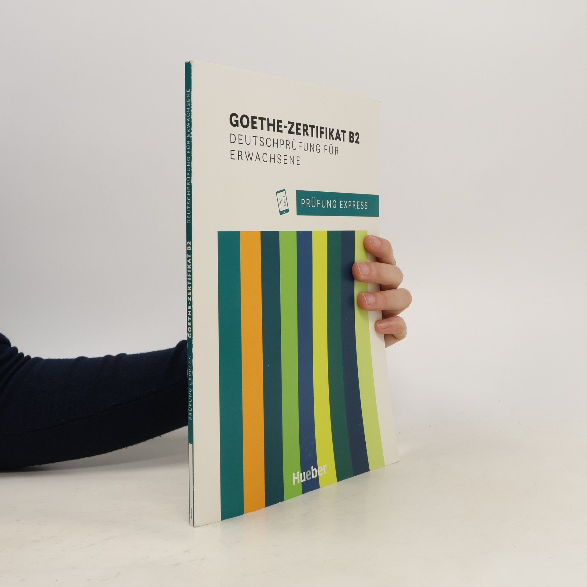 Heide Stiebeler Prüfung Express. Goethe-Zertifikat B2. Deutschprüfung für Erwachsene