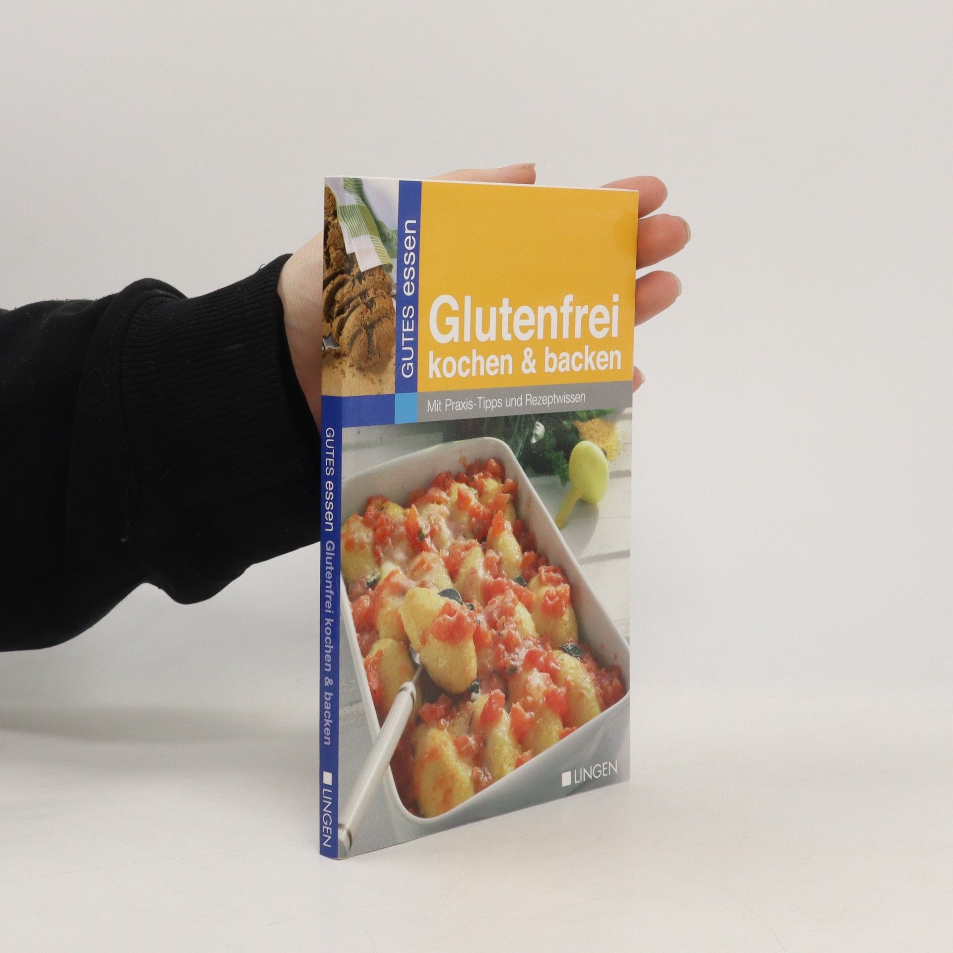Collectif d'auteurs Glutenfrei kochen & backen. Mit Praxis-Tipps und Rezeptwissen