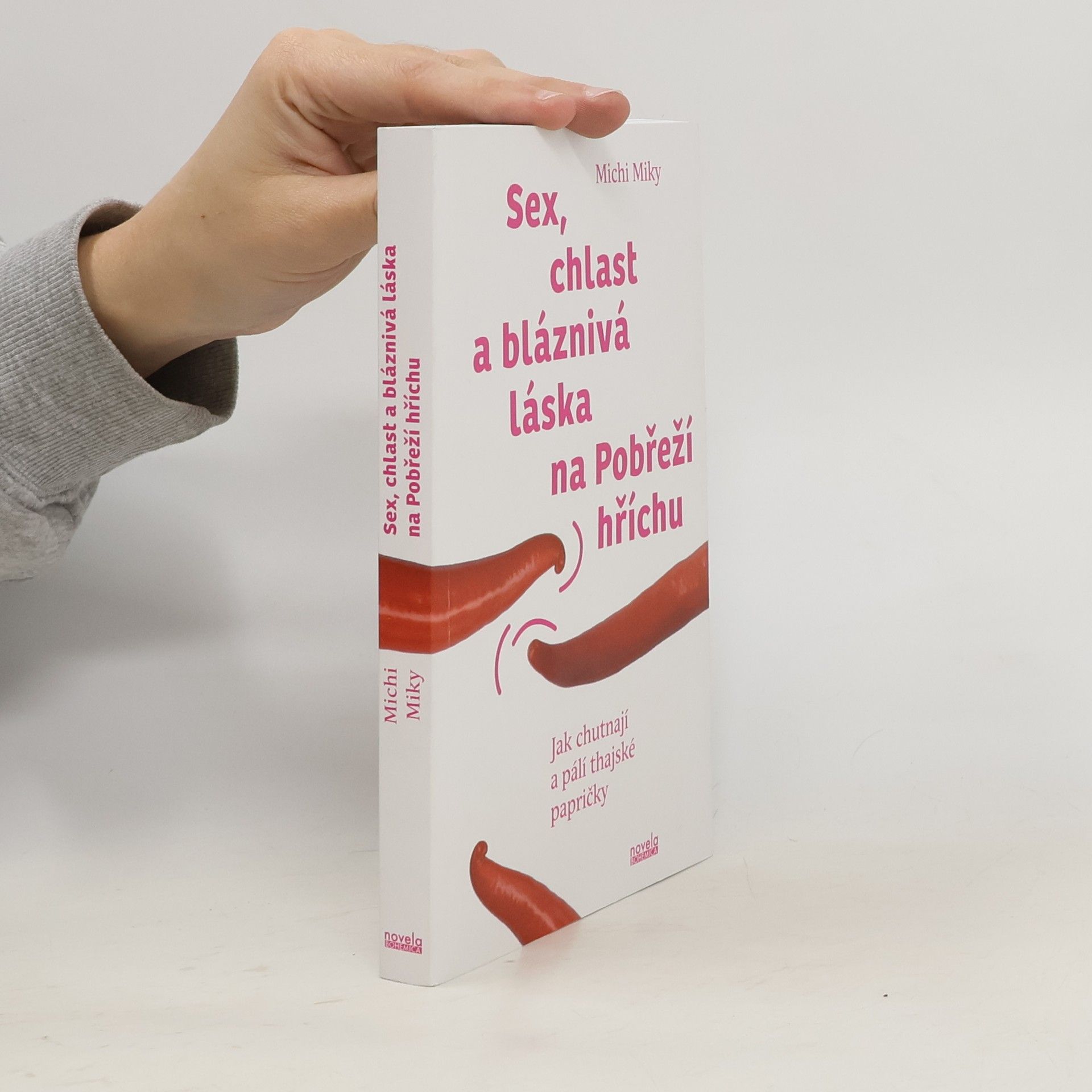 Václav Mikolášek Sex, chlast a bláznivá láska na Pobřeží hříchu