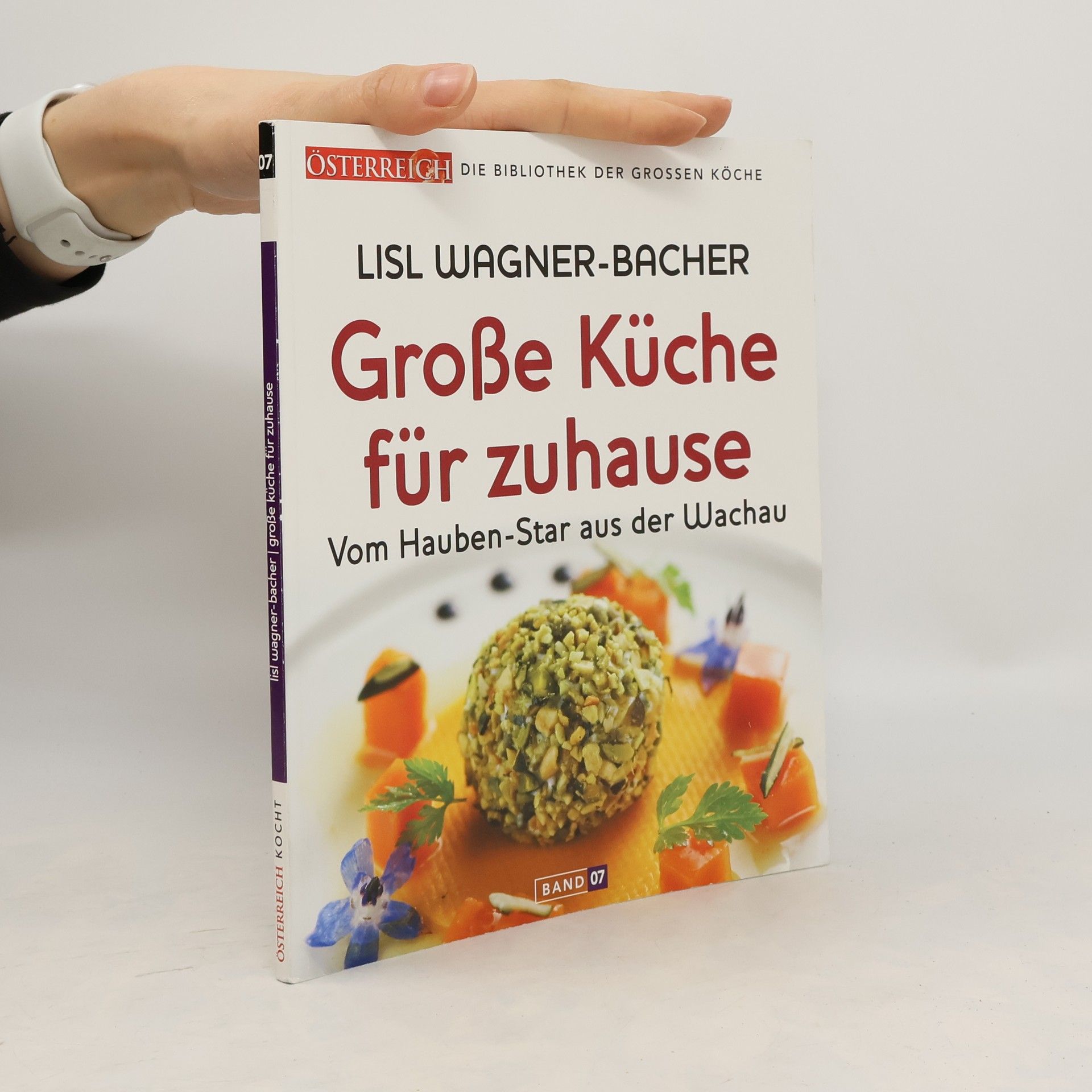 Lisl Wagner-Bacher Grosse Küche für zuhause. Band 7