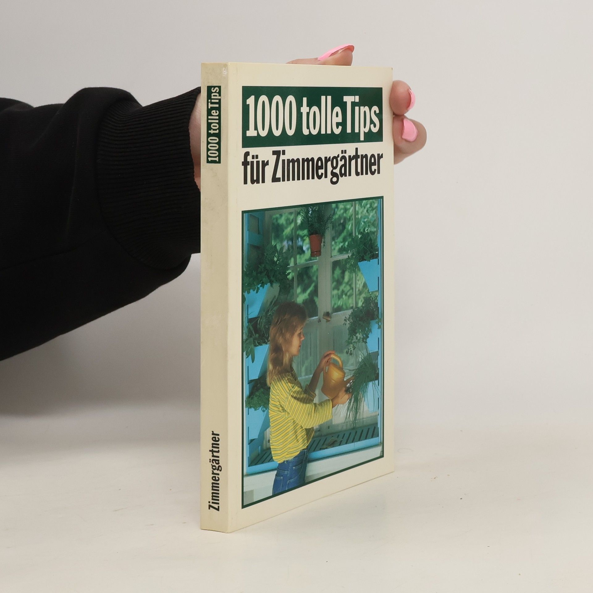 kolektiv 1000 tolle Tips für Zimmergärtner