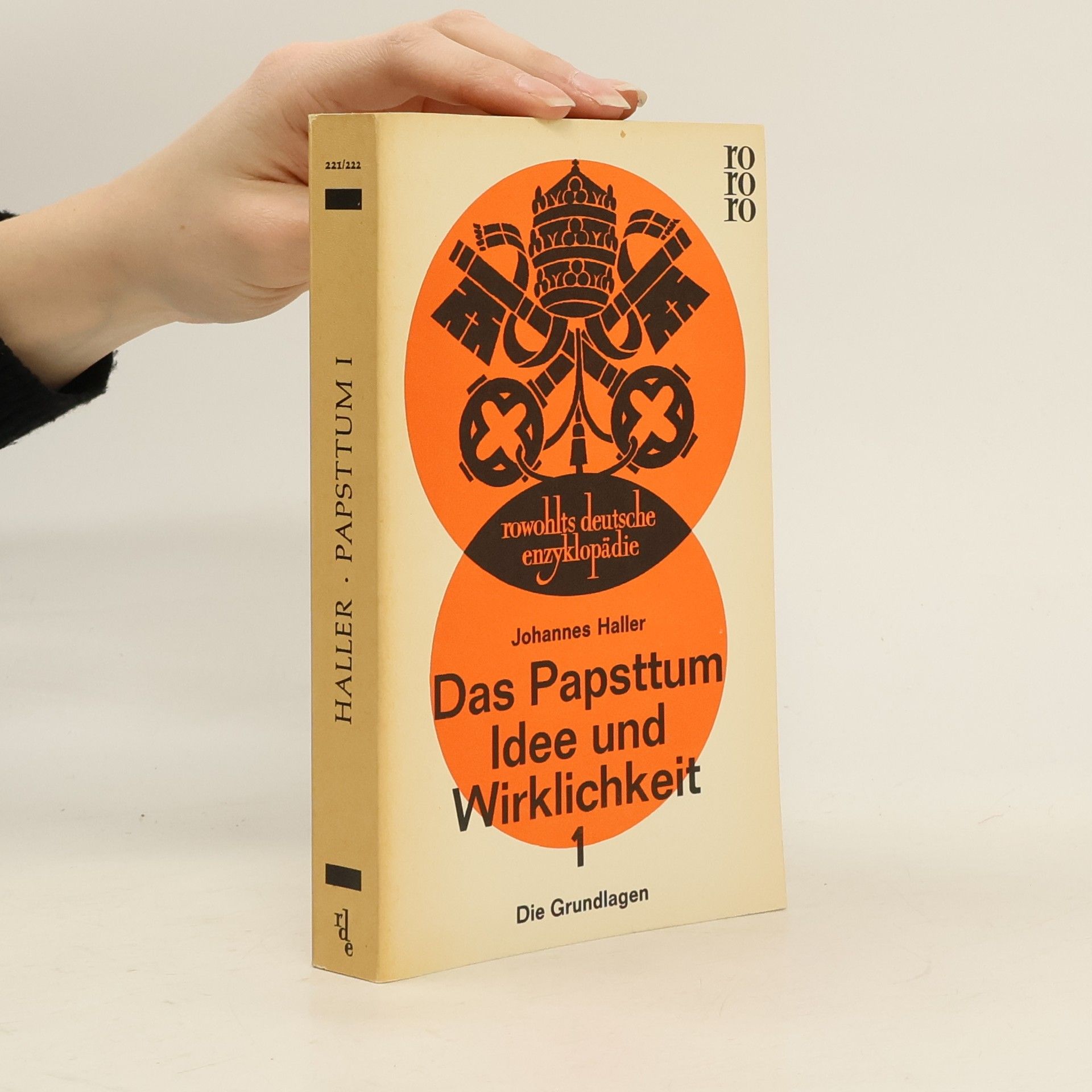 Johannes Haller Das Papsttum. Idee und Wirklichkeit 1