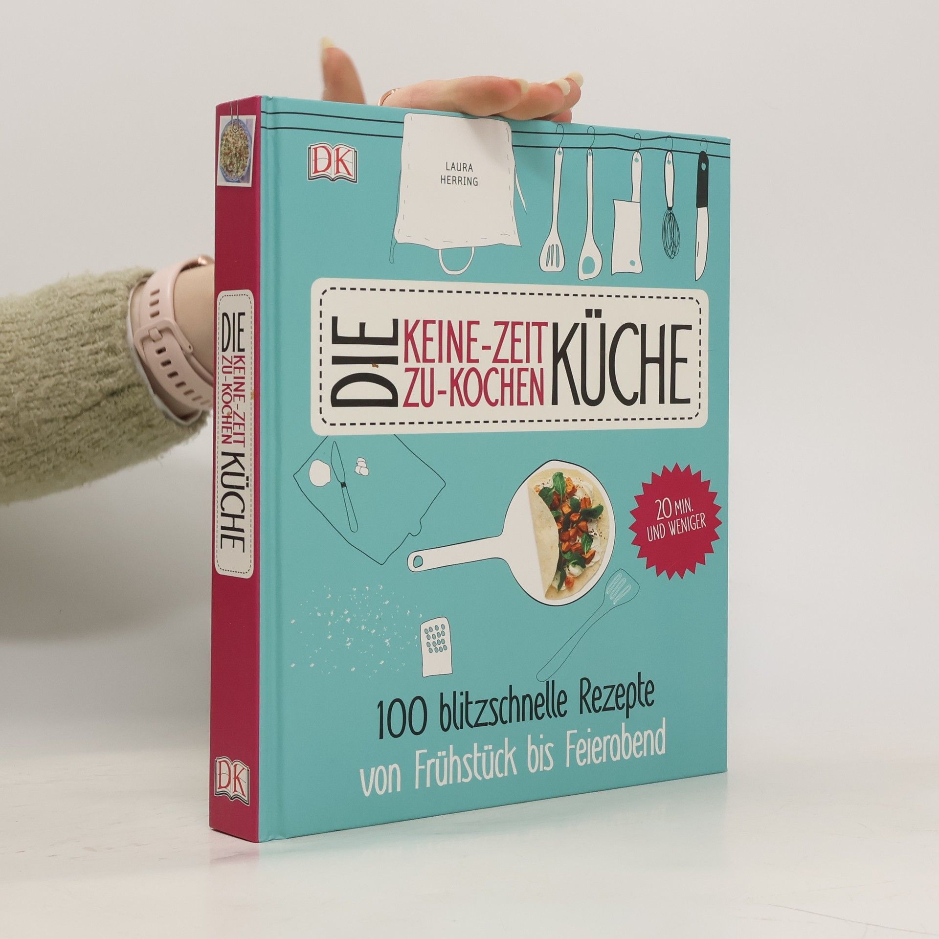 Laura Herring Die Keine-Zeit-Zu-Kochen Küche