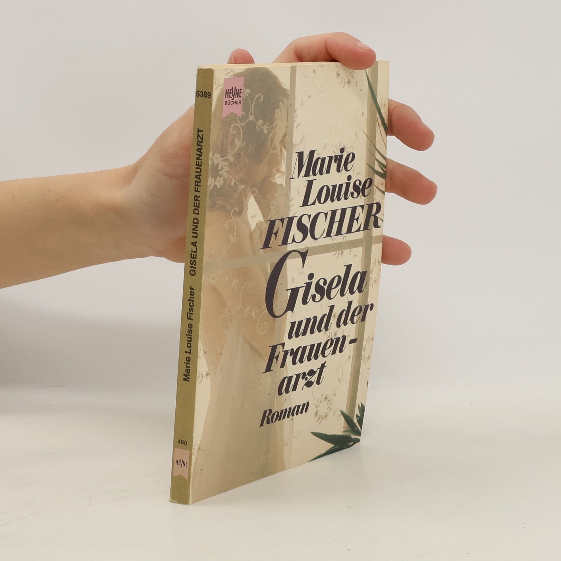 Marie Louise Fischer Gisela und der Frauenarzt