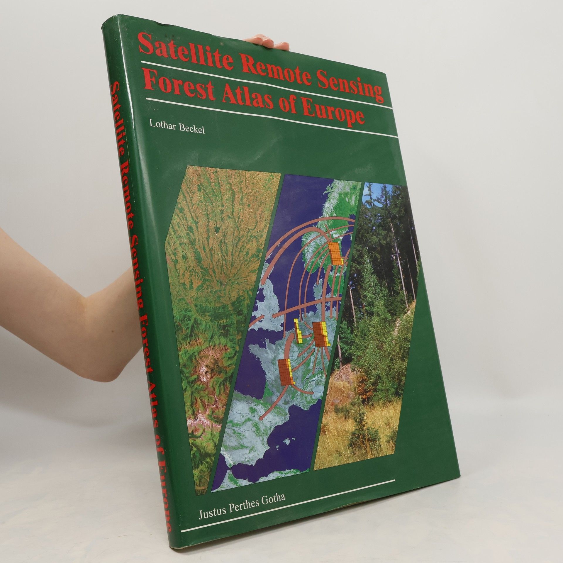 Lothar Beckel Satellite remote sensing forest atlas of Europe