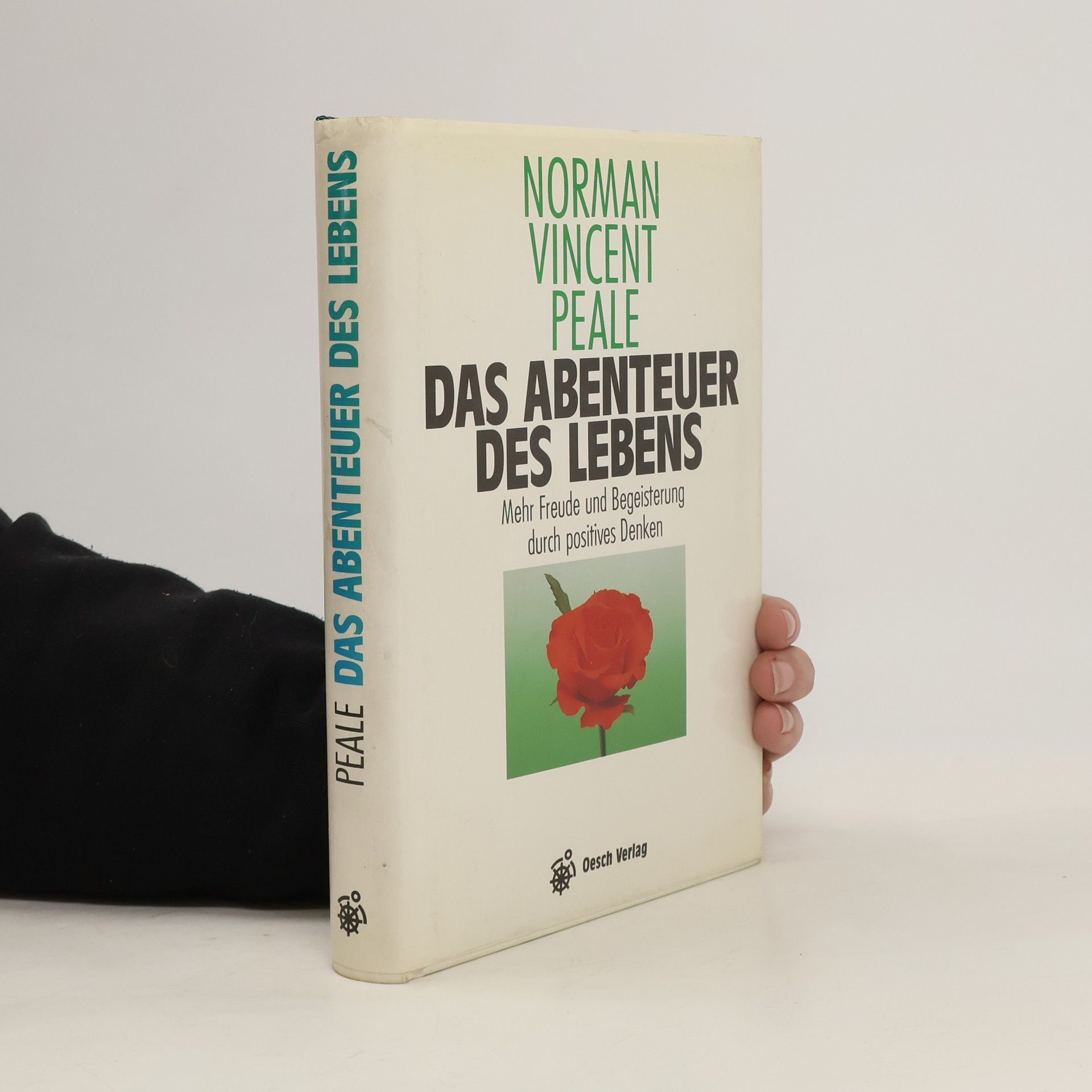 Norman Vincent Peale Das Abenteuer des Lebens