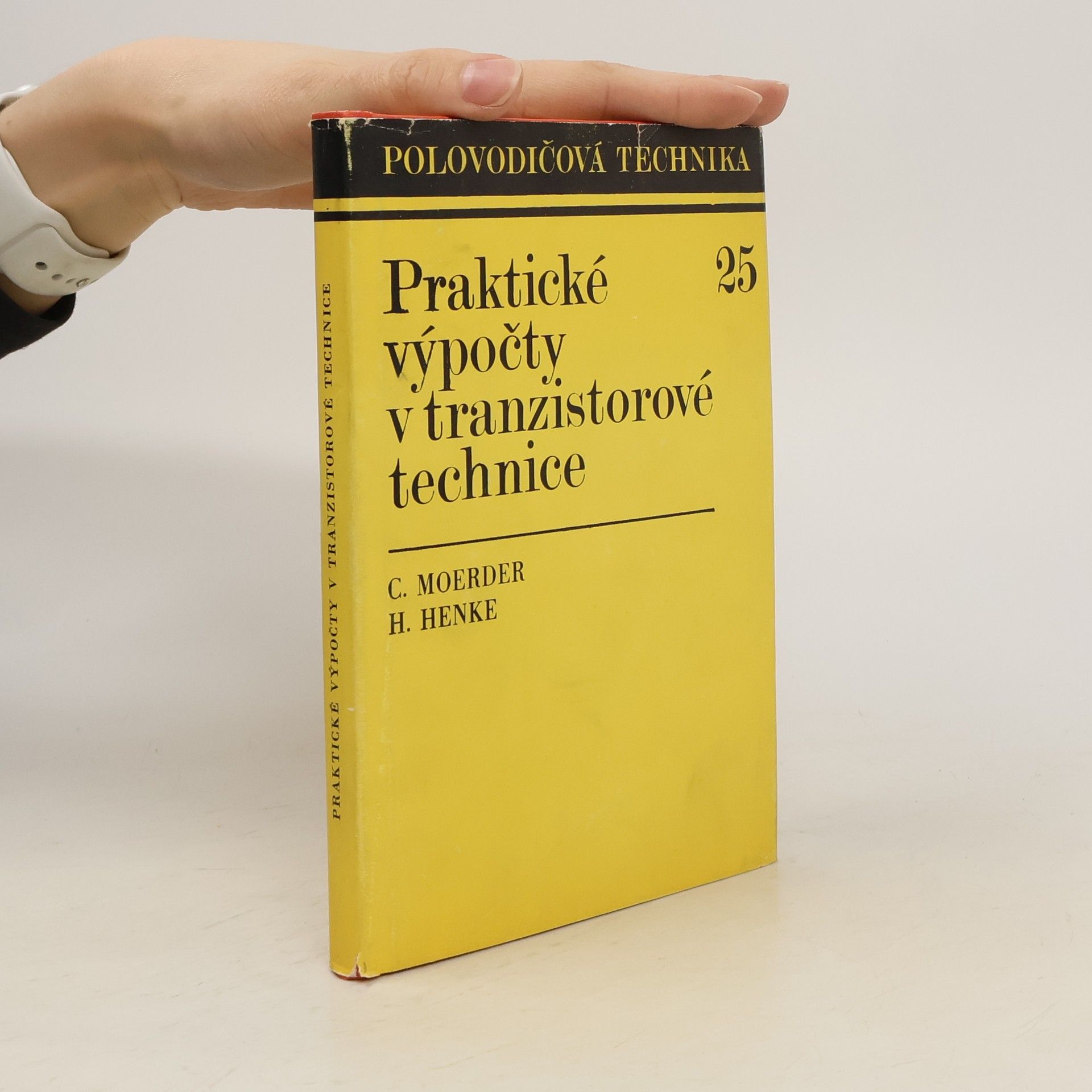 Curt Moerder Praktické výpočty v tranzistorové technice