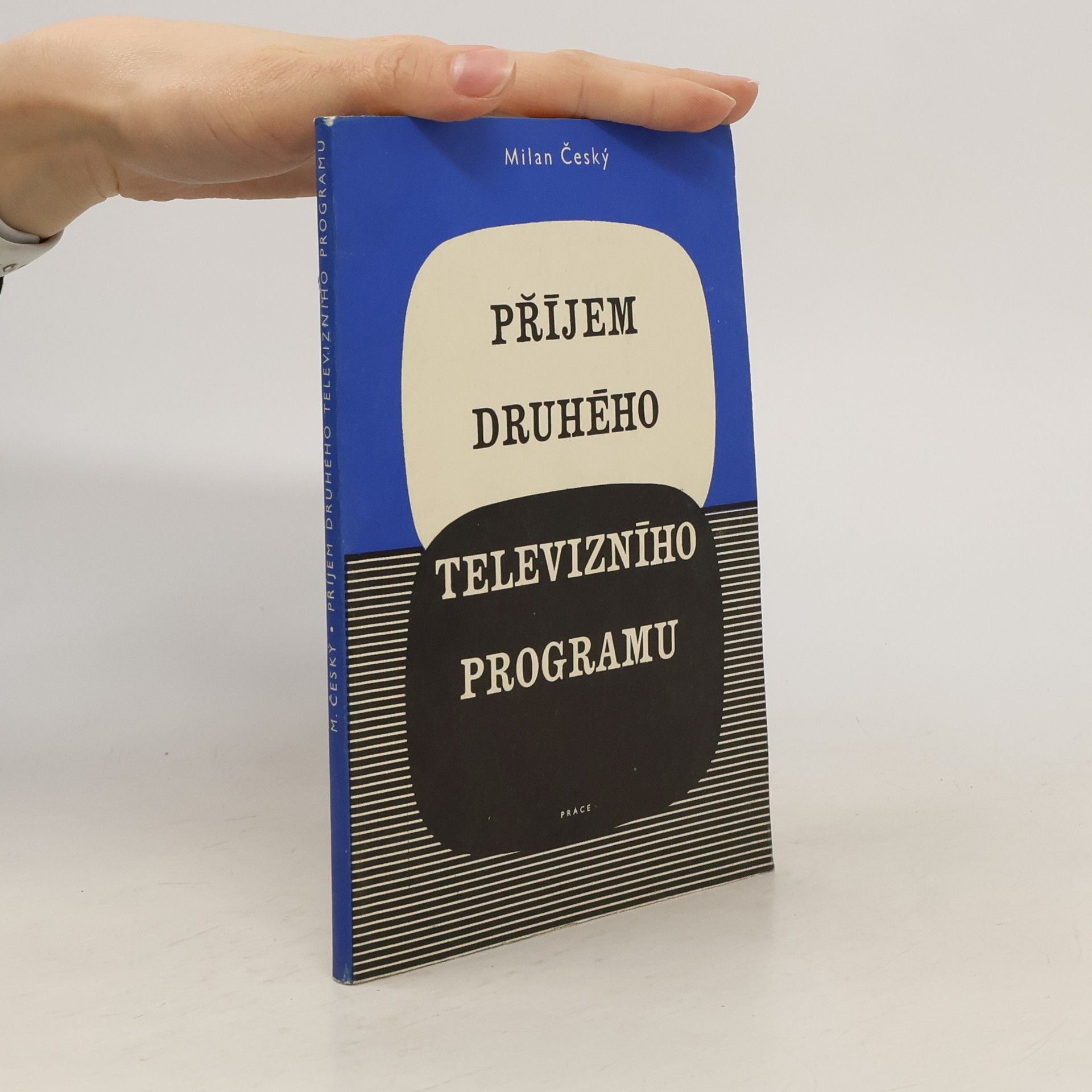 Milan Český Příjem druhého televizního programu : (příjem televize v pásmu UHF)