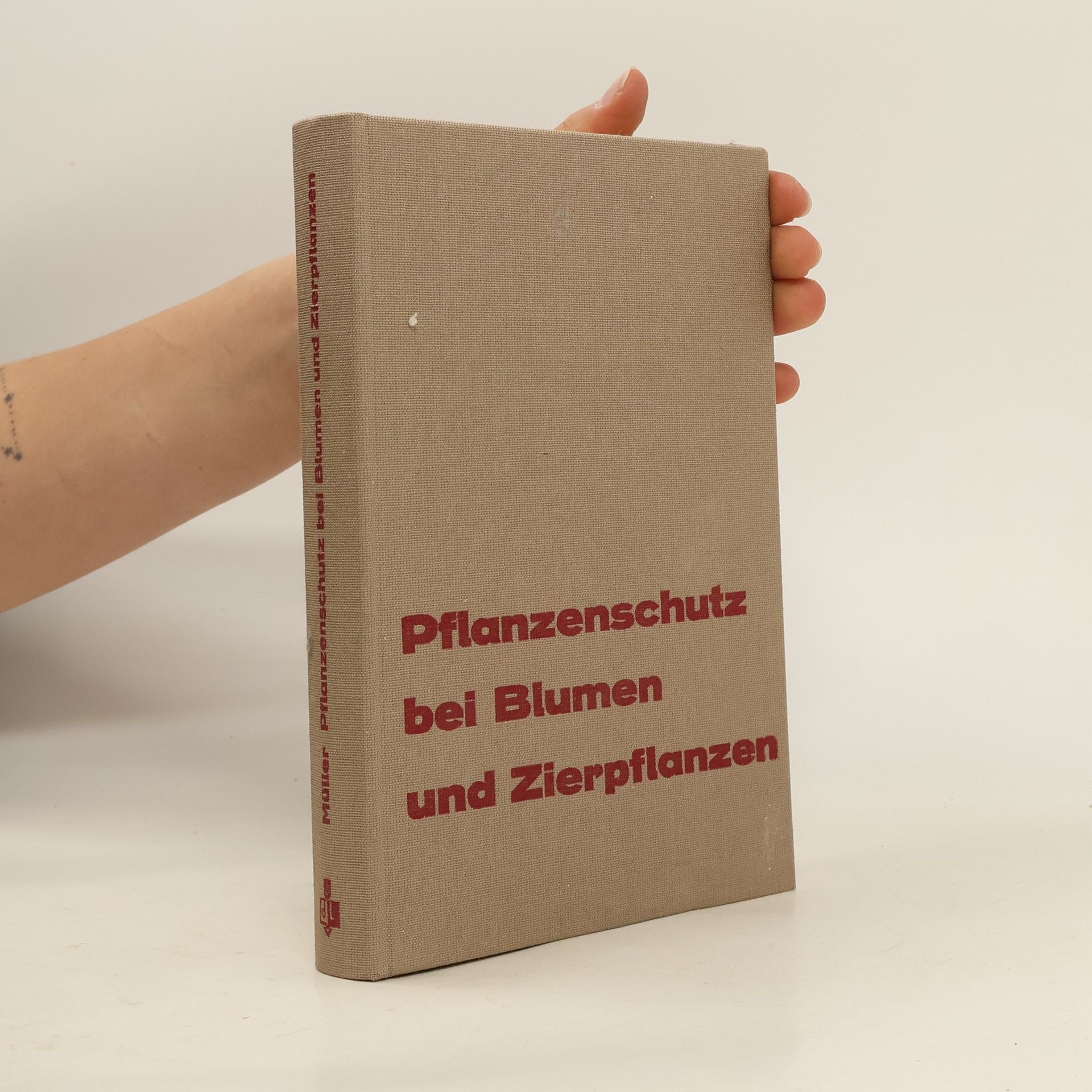 Ernst Werner Müller Pflanzenschutz bei Blumen und Zierpflanzen