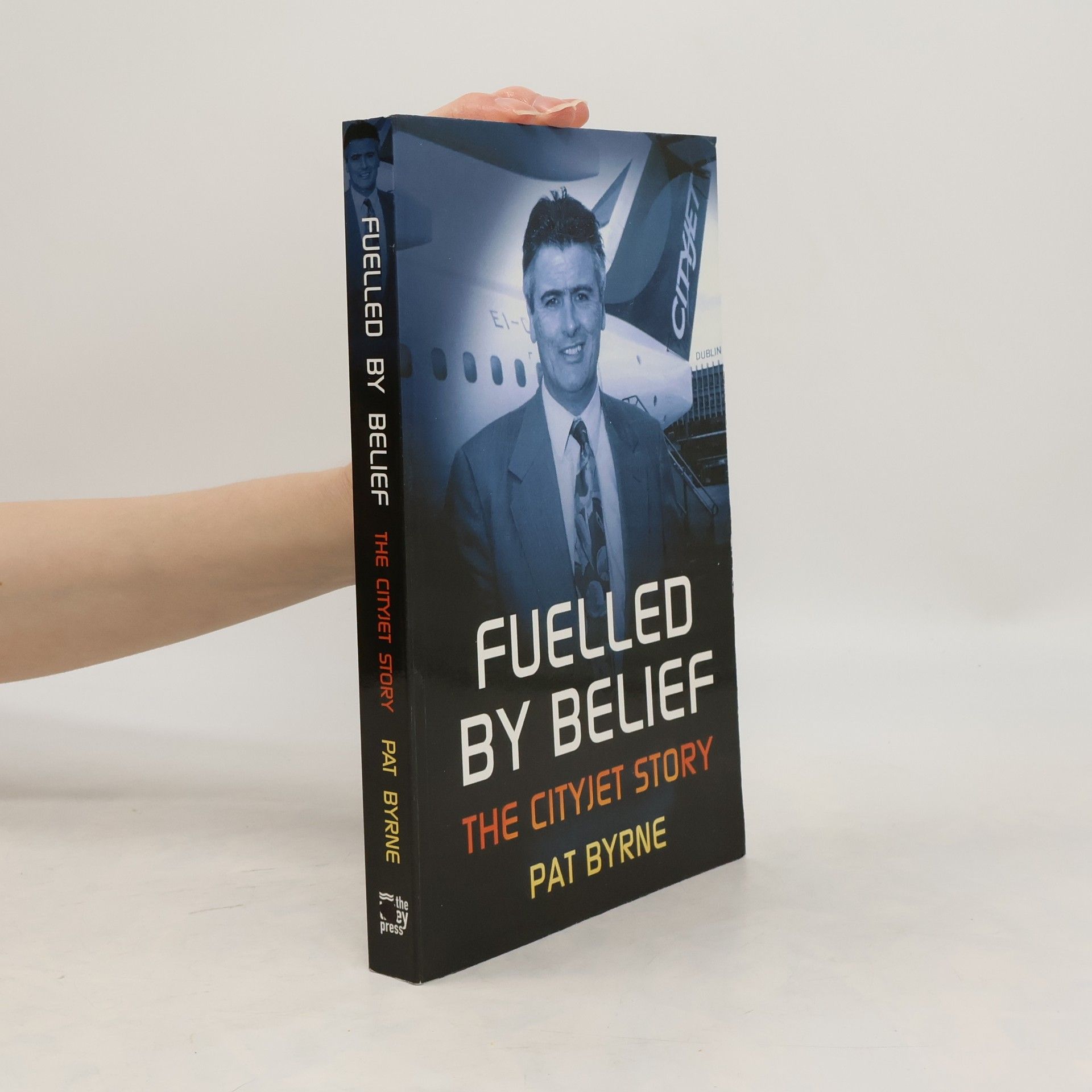 Pat Byrne Fuelled by Belief