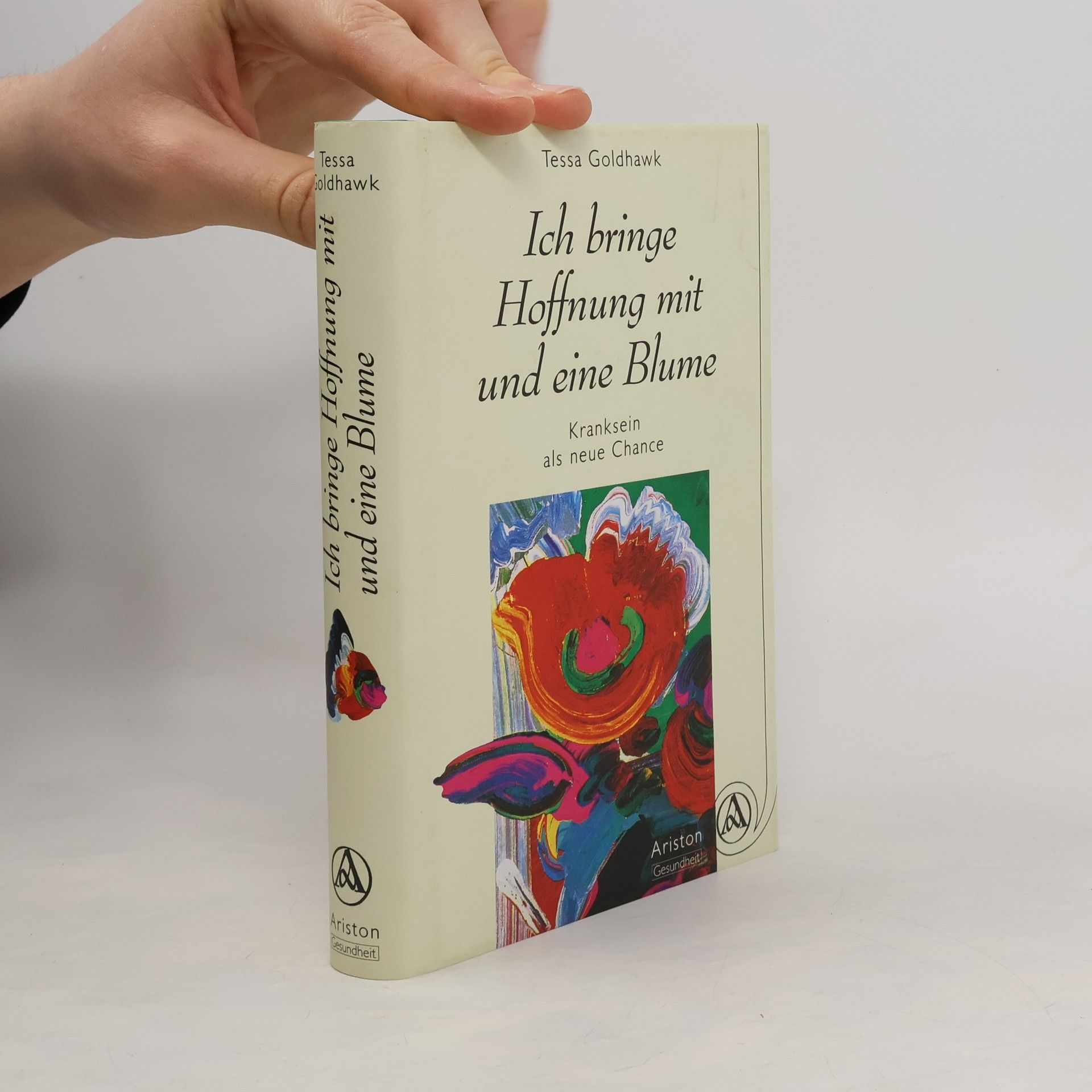 Tessa Goldhawk Ich bringe Hoffnung mit und eine Blume