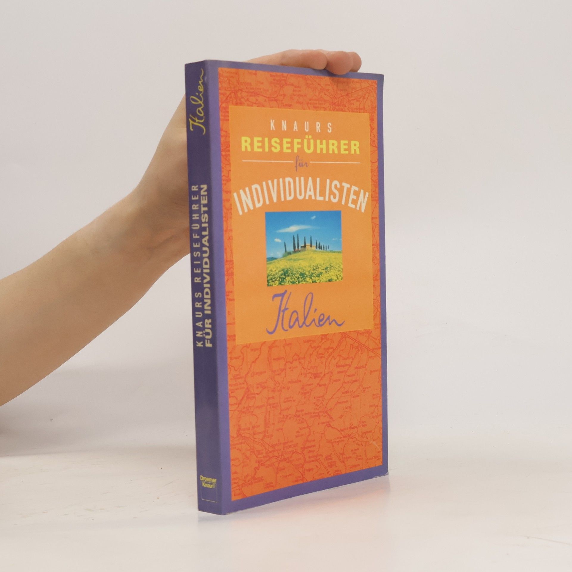 AA.VV. Knaurs Reiseführer für Individualisten. Italien