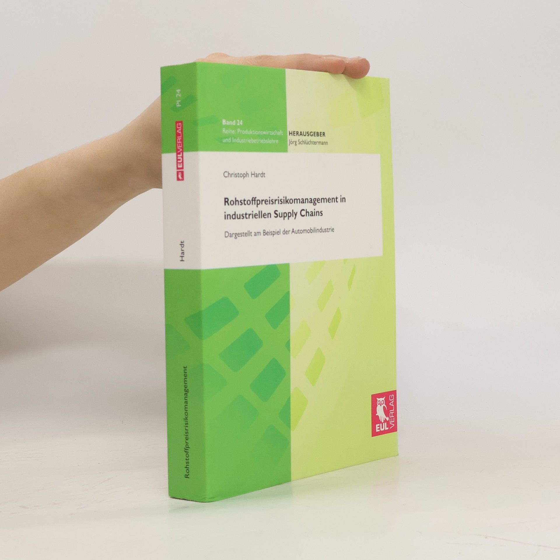 Christoph Hardt Rohstoffpreisrisikomanagement in industriellen Supply Chains