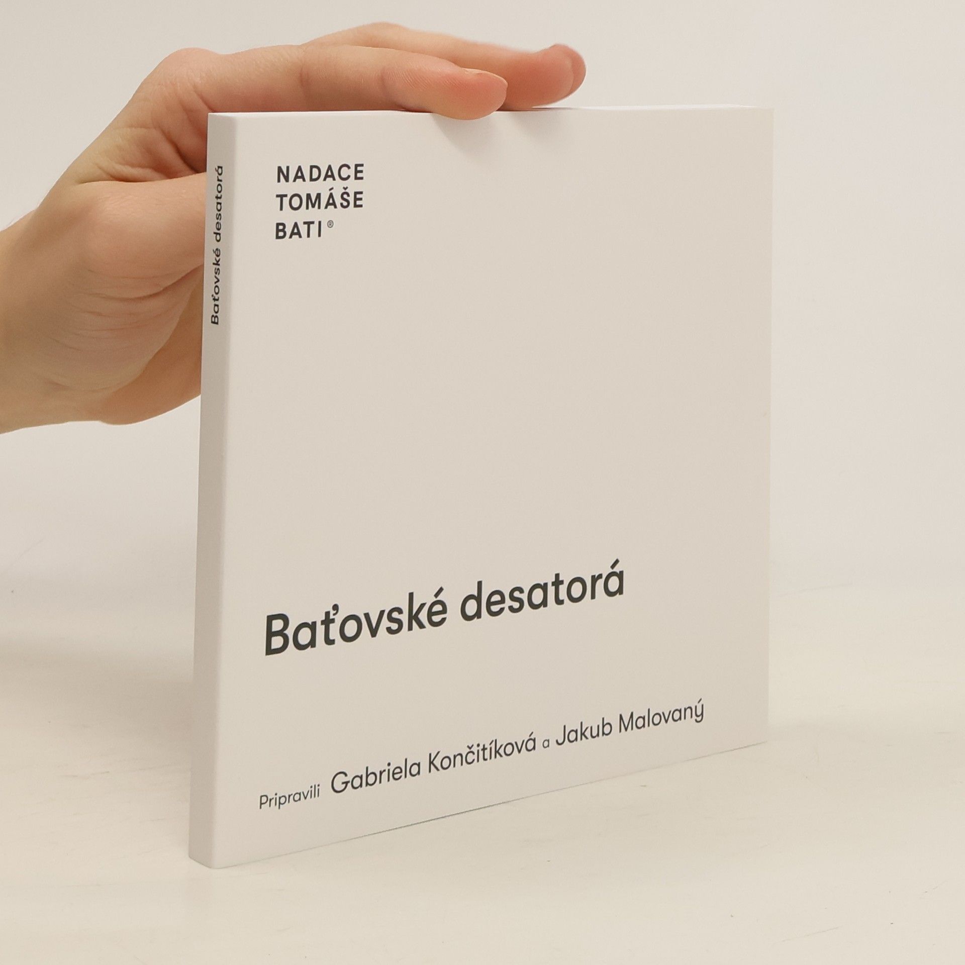 Gabriela Culík Končitíková Baťovské desatorá